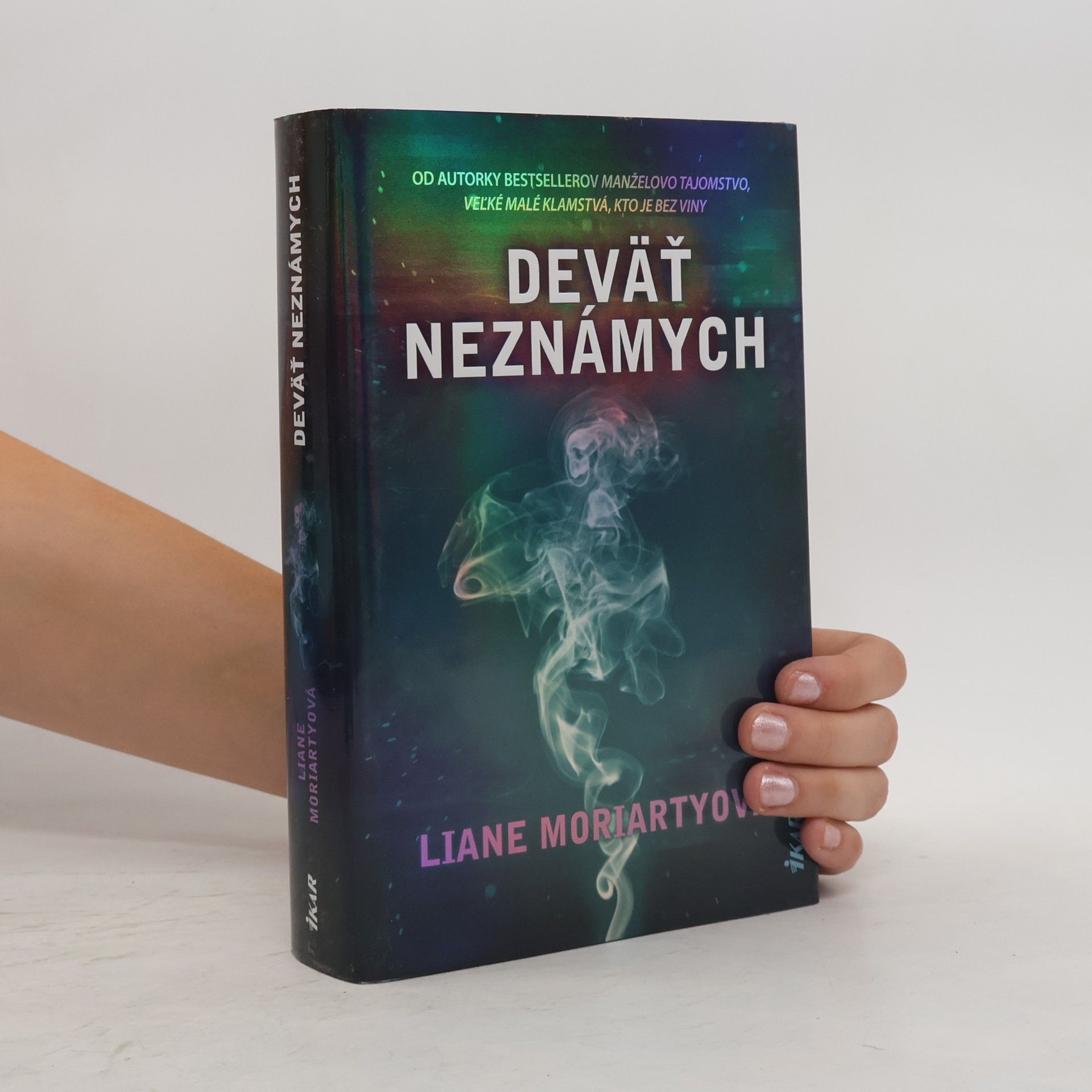 Liane Moriarty Deväť neznámych