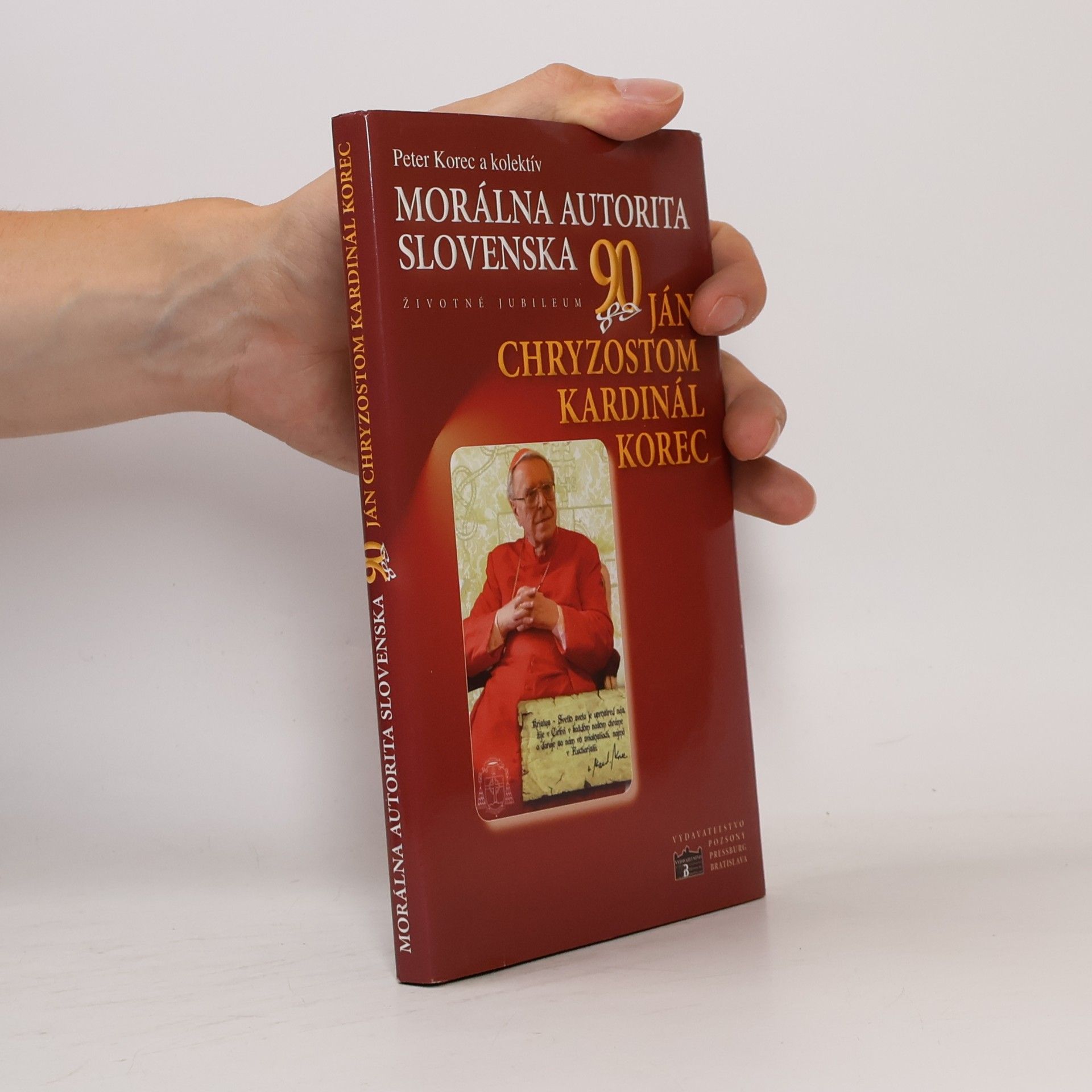 Collectif d'auteurs Morálna autorita Slovenska - Ján Chryzostom kardinál Korec