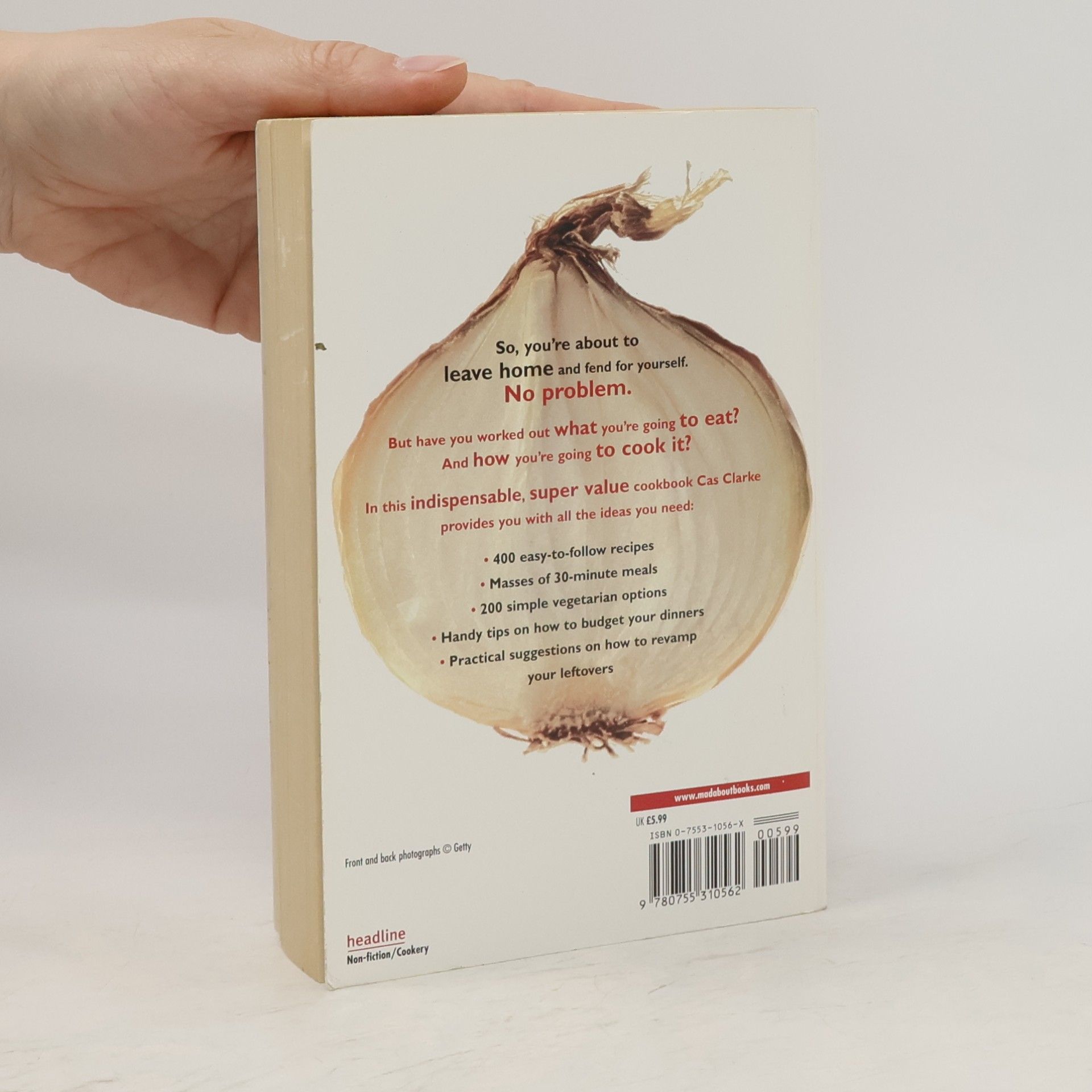 Cas Clarke The essential student cookbook. 400 budget recipes to leave home with
