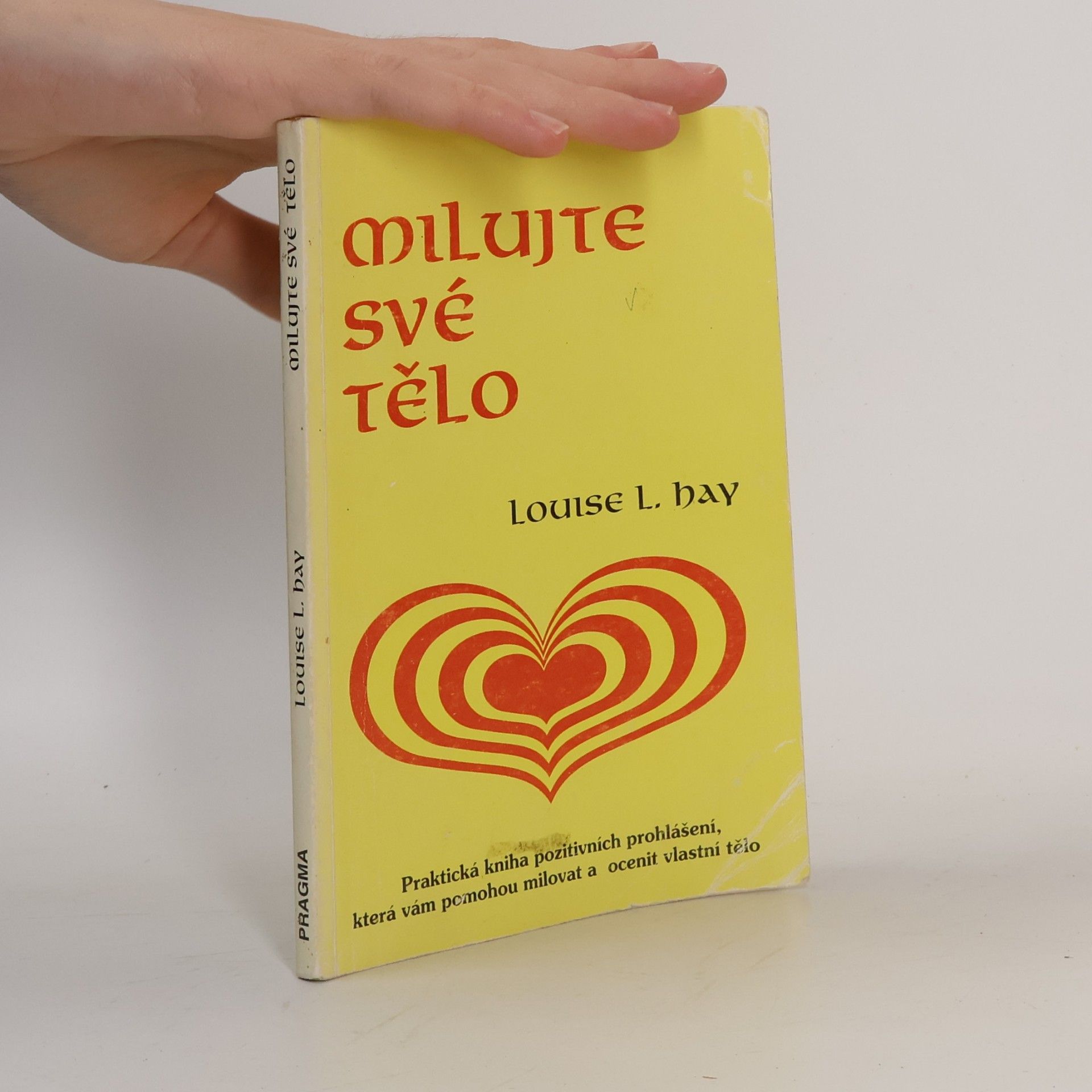Louise Lynn Hay Milujte své tělo