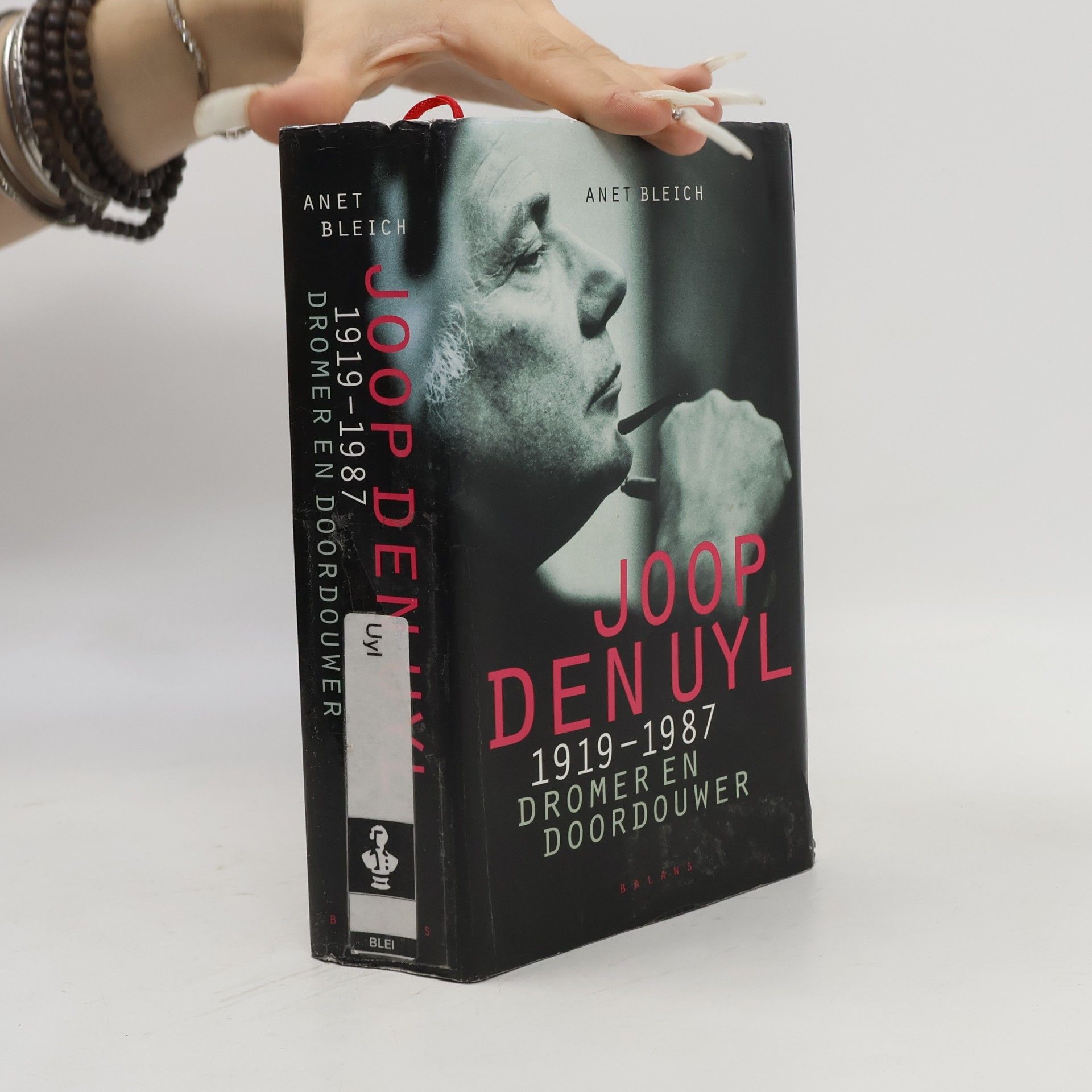 Anet Bleich Joop den Uyl 1919-1987. Dromer en doordouwer / druk 1