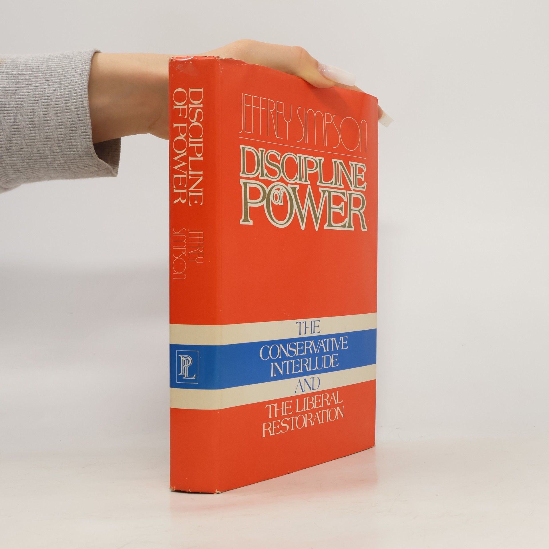Jeffrey Simpson Discipline of Power