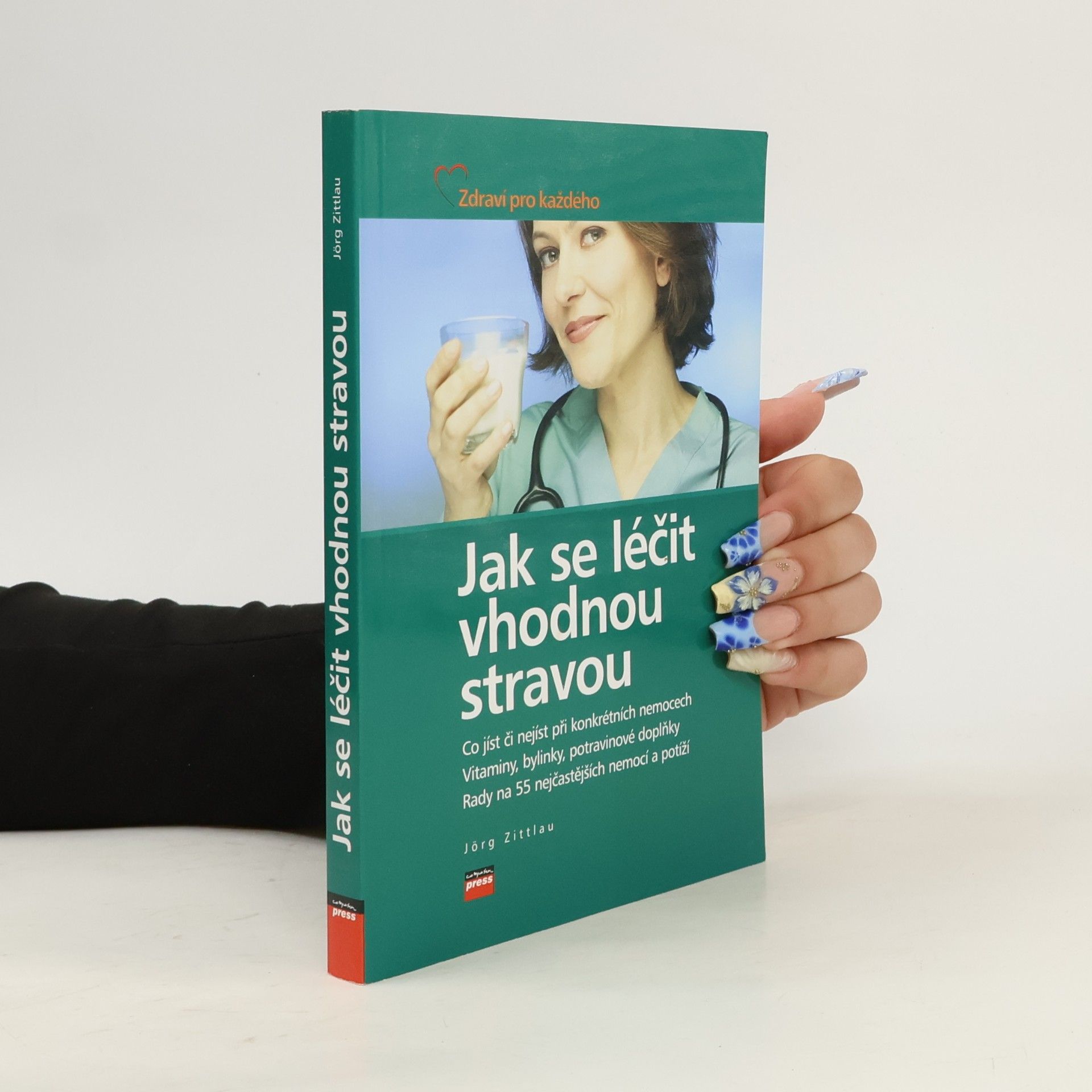 Jörg Zittlau Jak se léčit vhodnou stravou