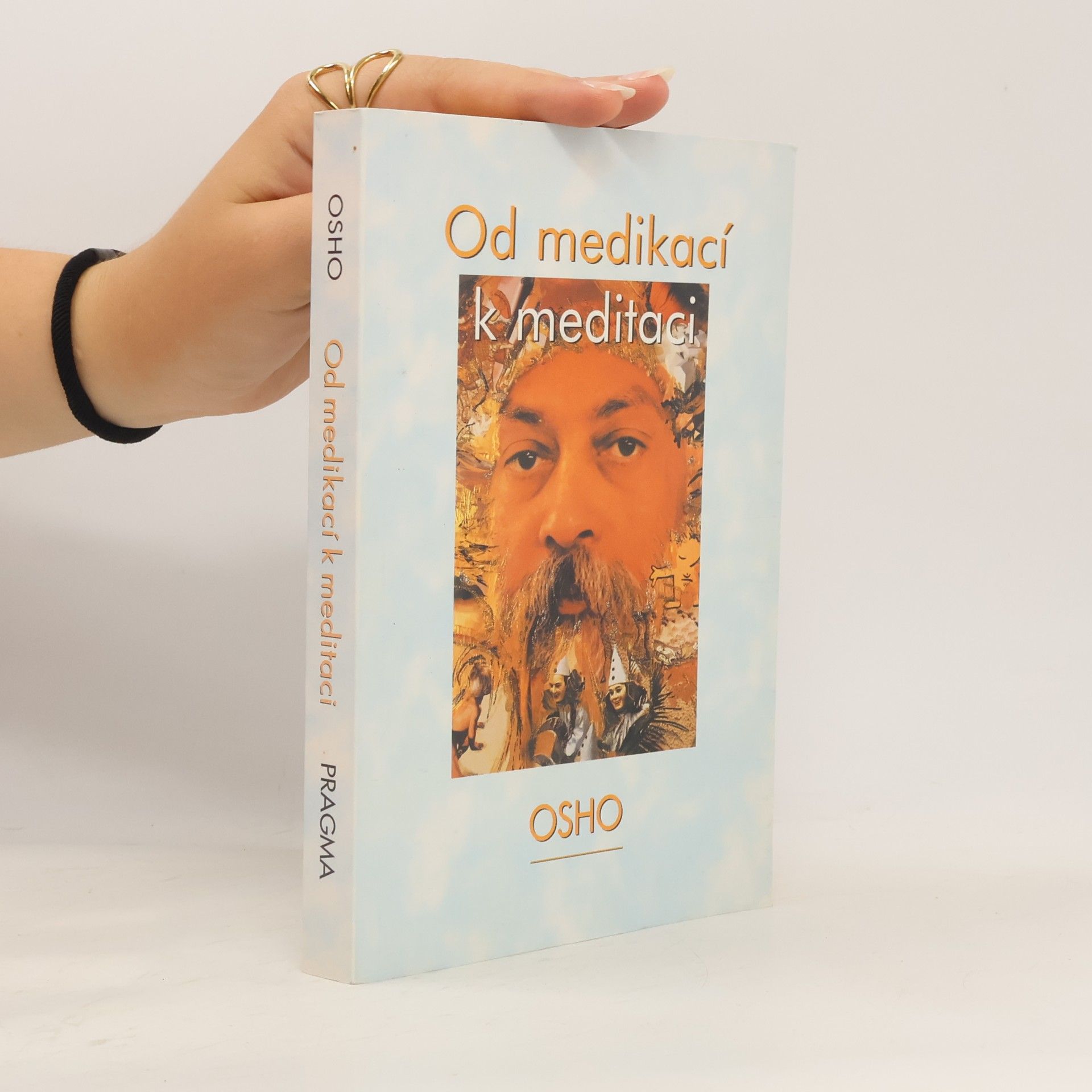 Osho Od medikací k meditaci