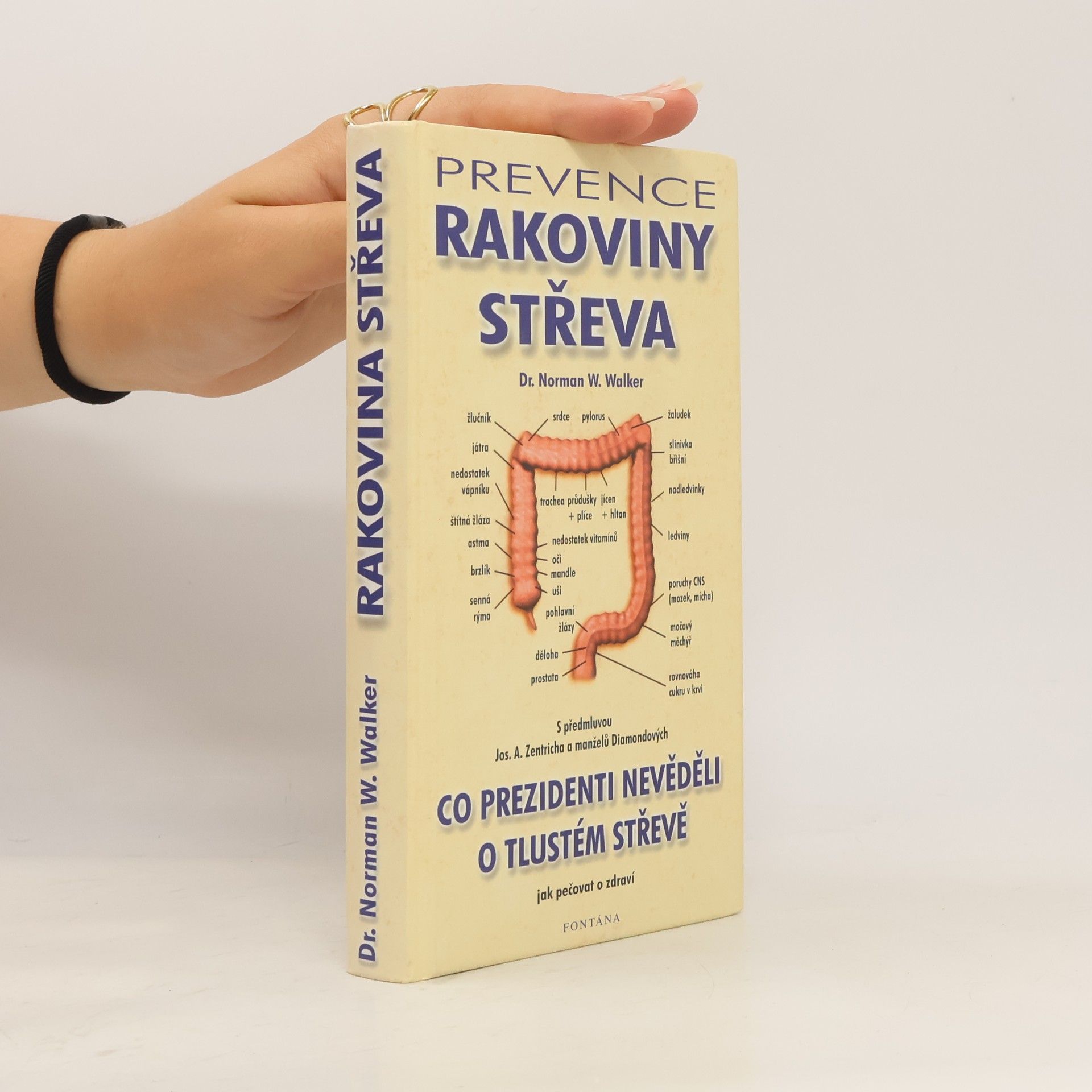 Norman W. Walker Prevence rakoviny střeva. Co prezidenti nevěděli o tlustém střevě jak pečovat o zdraví