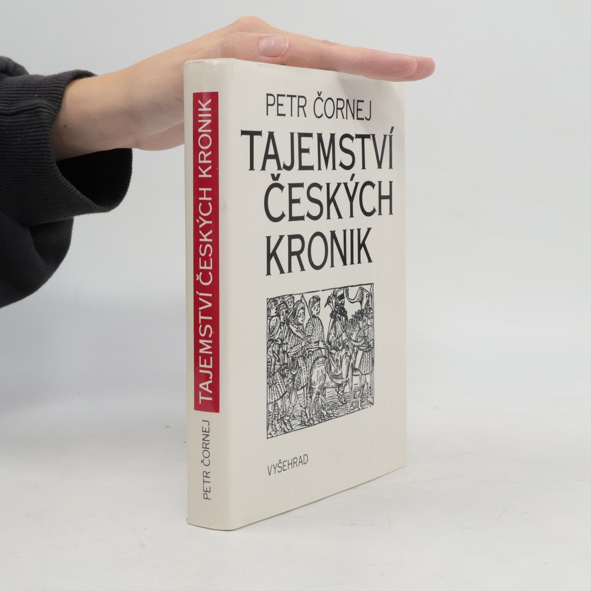 Petr Čornej Tajemství českých kronik