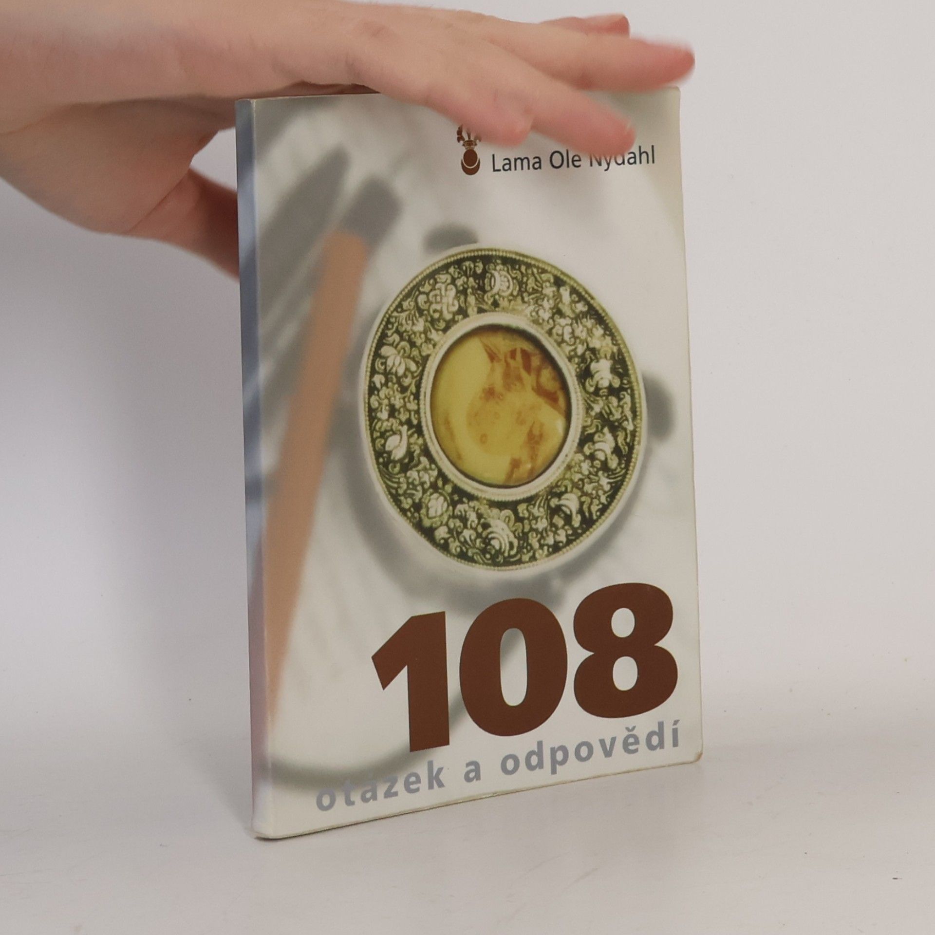 108 otázek a odpovědí Buddhovy nauky v každodenním životě