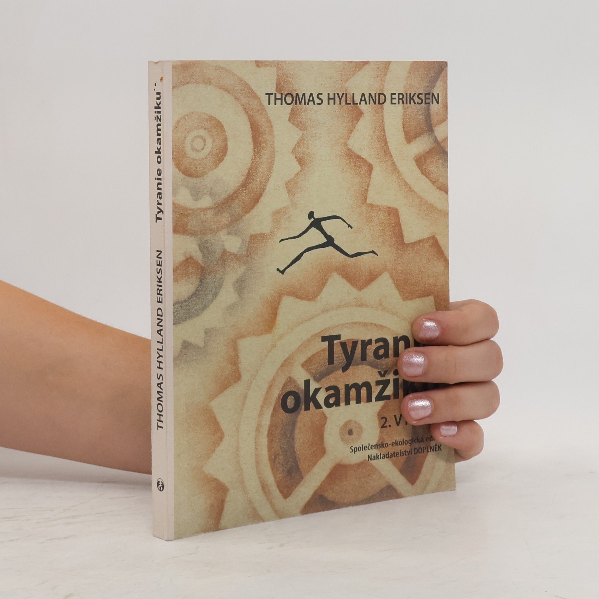 Thomas Hylland Eriksen Tyranie okamžiku