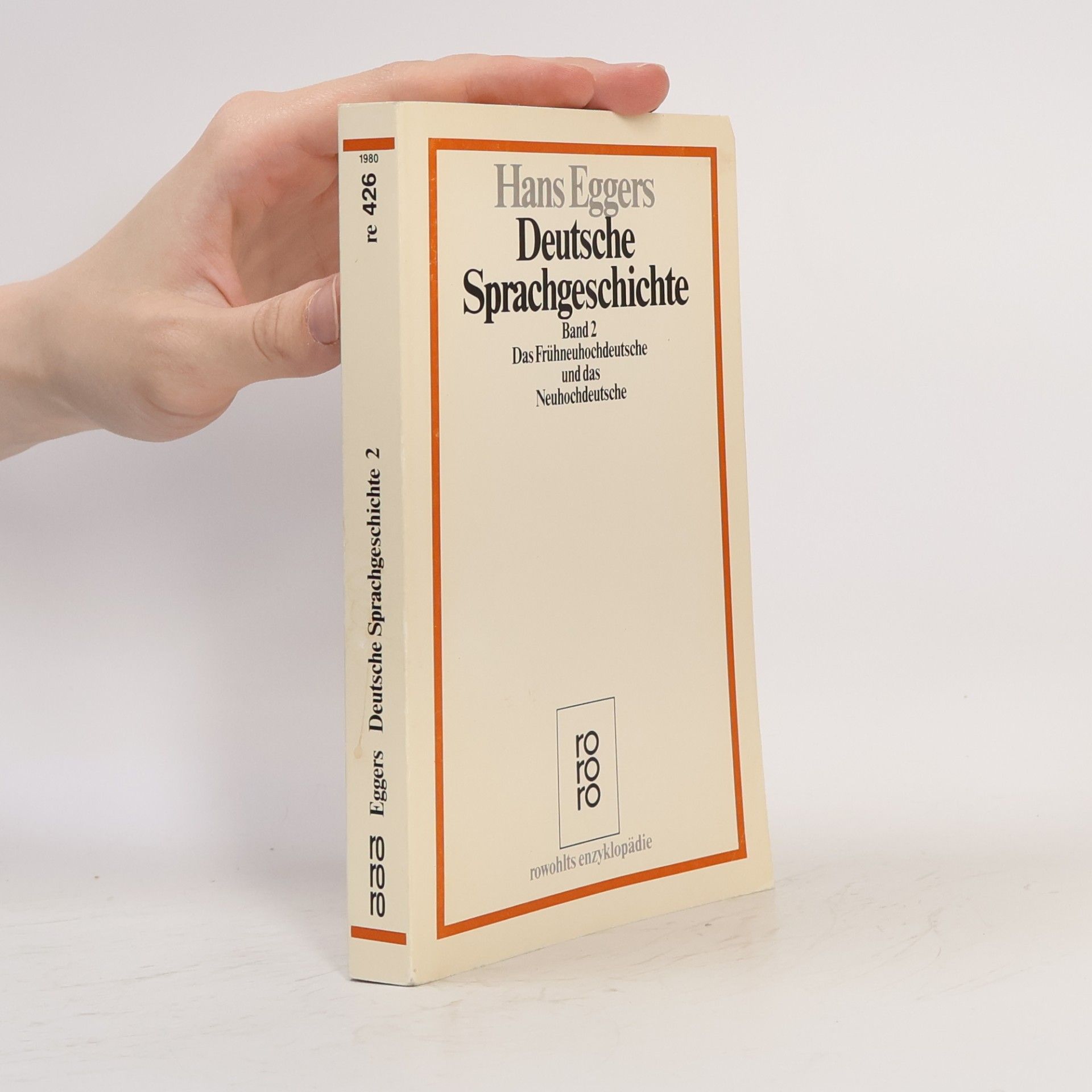 Hans Eggers Deutsche Sprachgeschichte. Band 2, Das Frühneuhochdeutsche und das Neuhochdeutsche