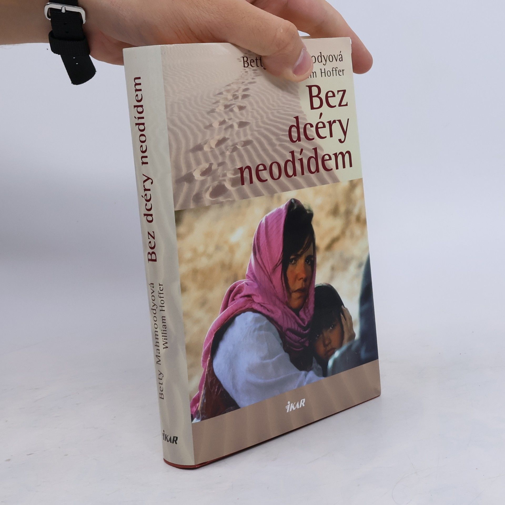 Betty Mahmoody Bez dcéry neodídem