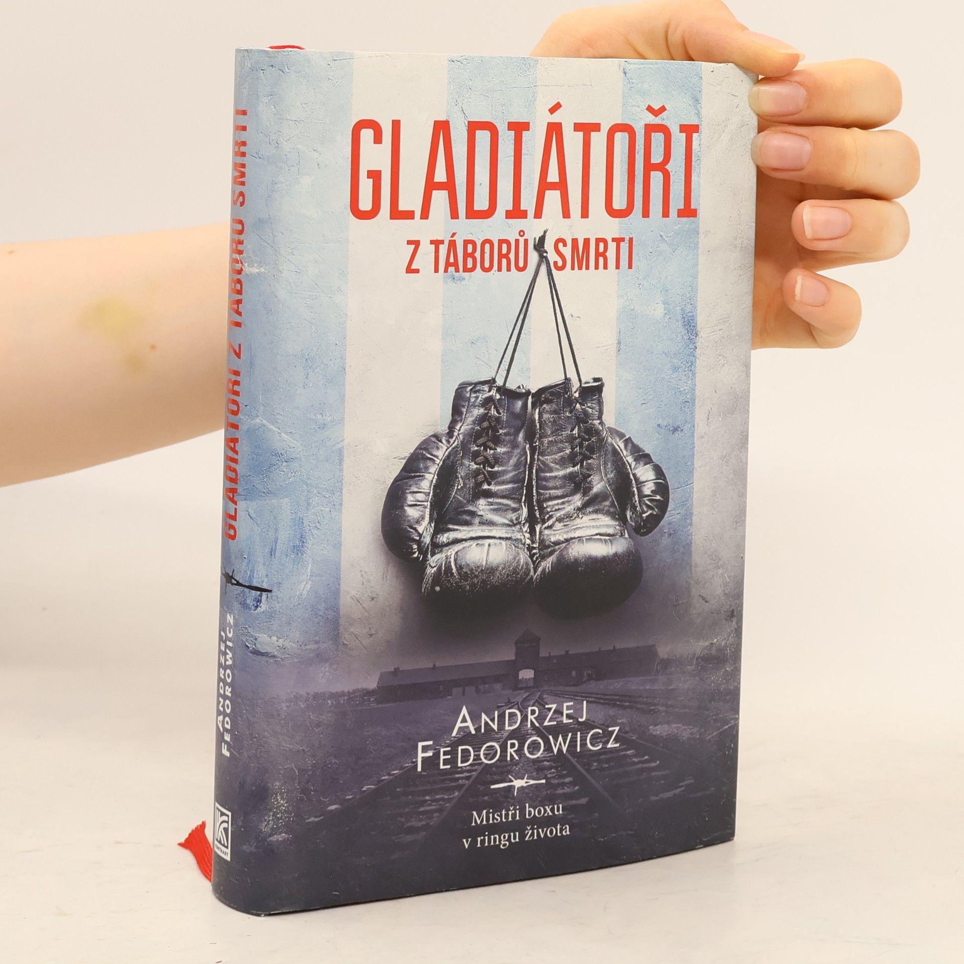 Andrzej Fedorowicz Gladiátoři z táborů smrti