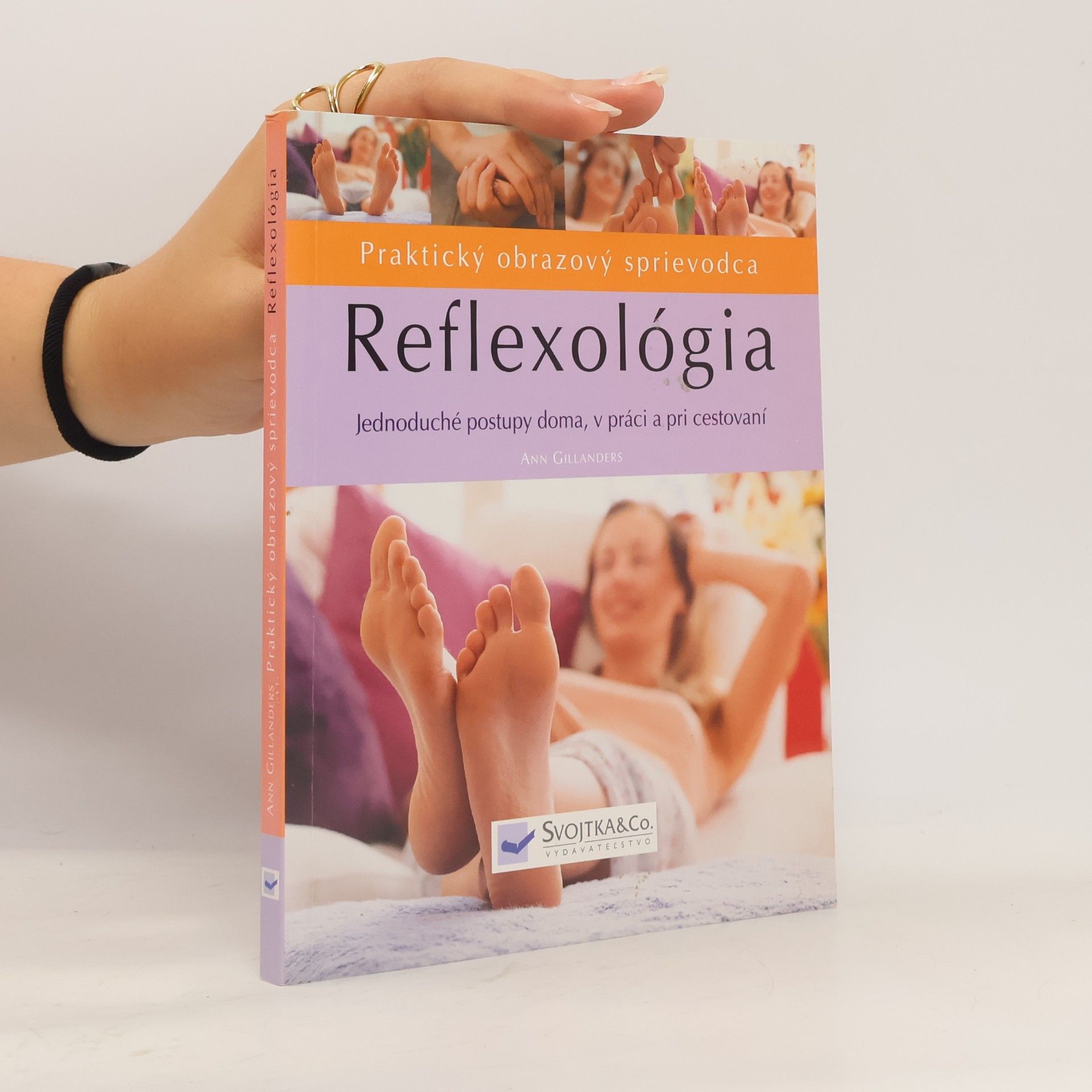 Ann Gillanders Reflexológia - Praktický obrazový sprievodca