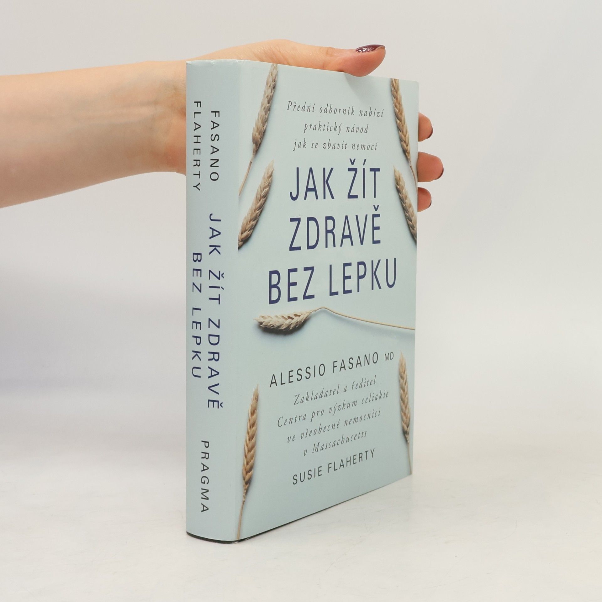 Alessio Fasano Jak žít zdravě bez lepku