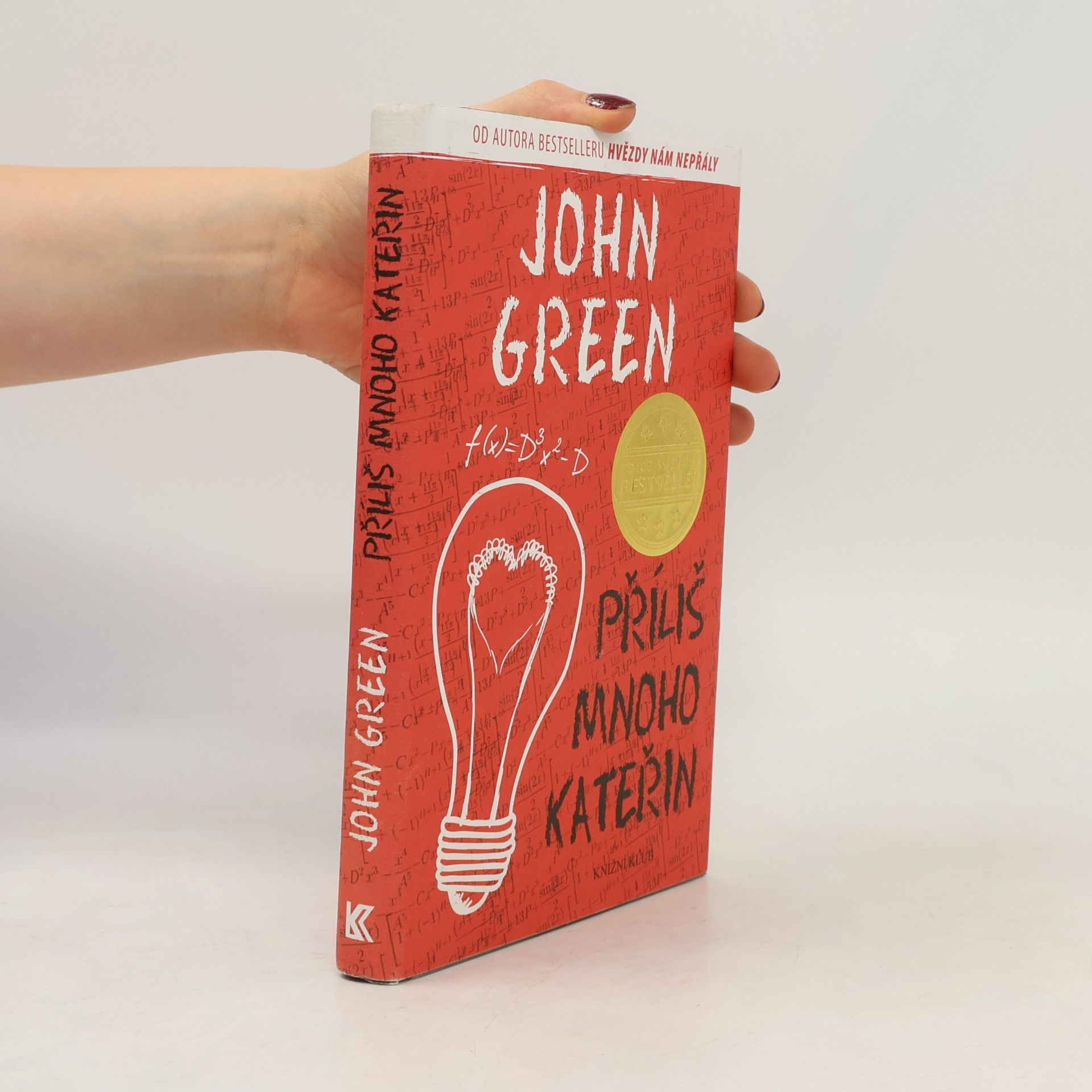 John Green Příliš mnoho Kateřin
