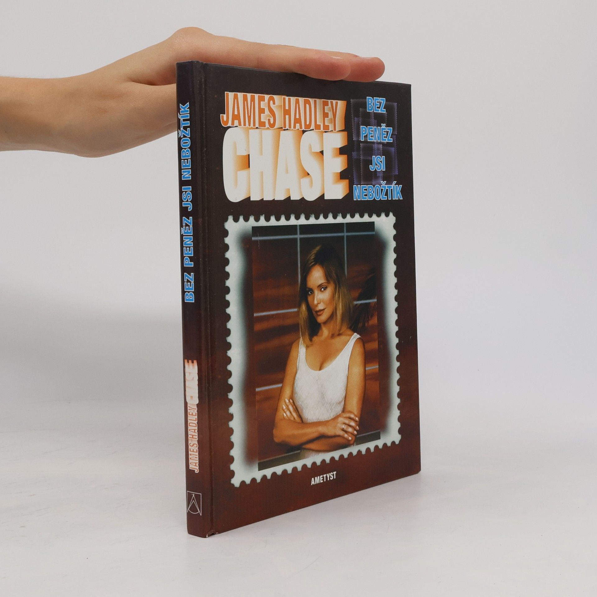 James Hadley Chase Bez peněz jsi nebožtík
