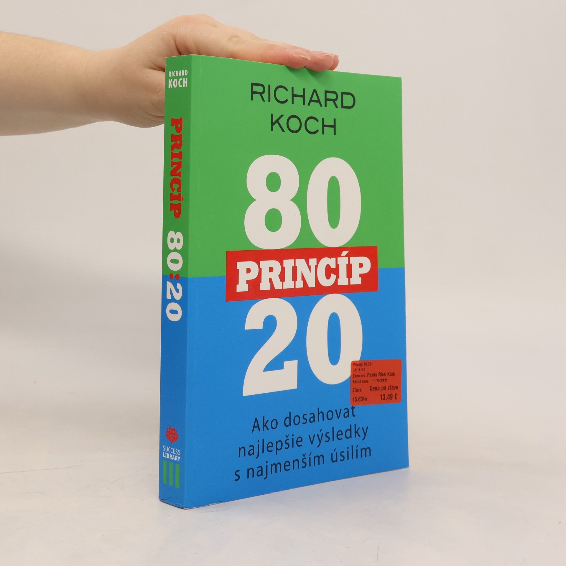 Richard Koch-Sembdner Princíp 80/20