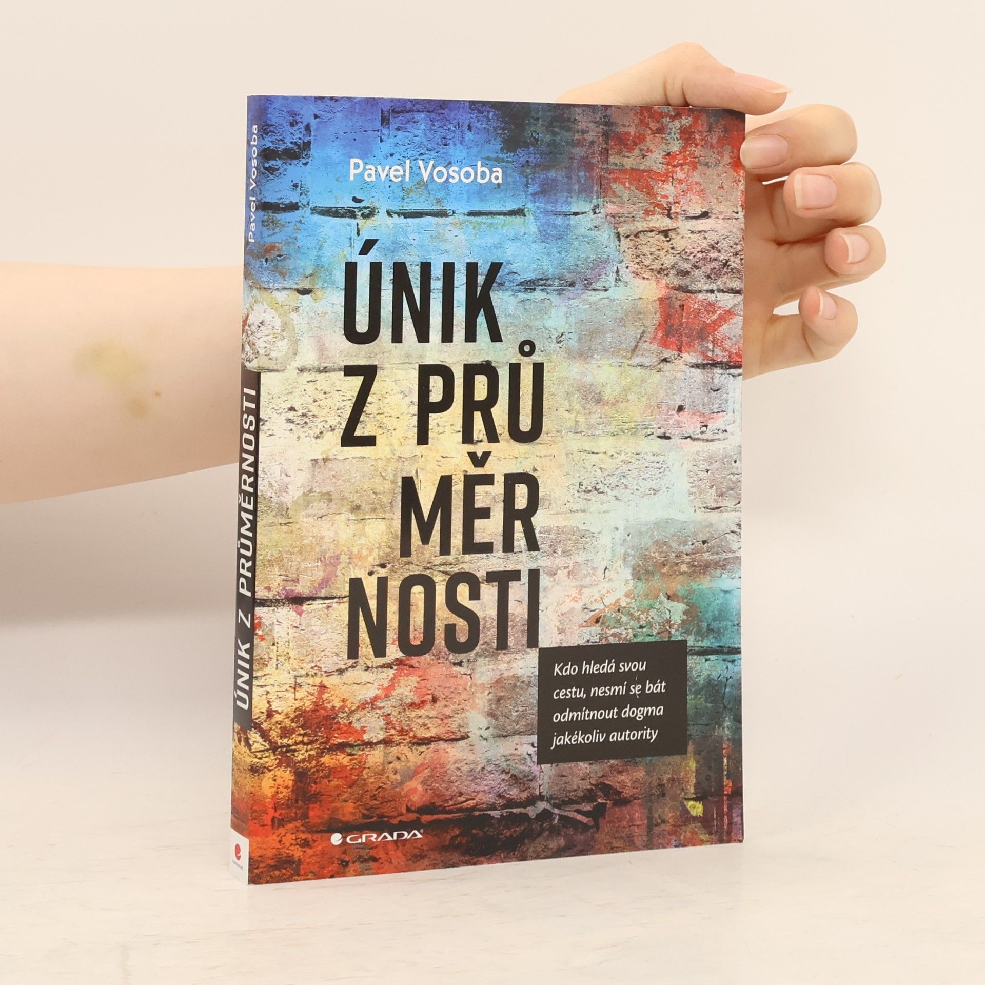 Pavel Vosoba Únik z průměrnosti