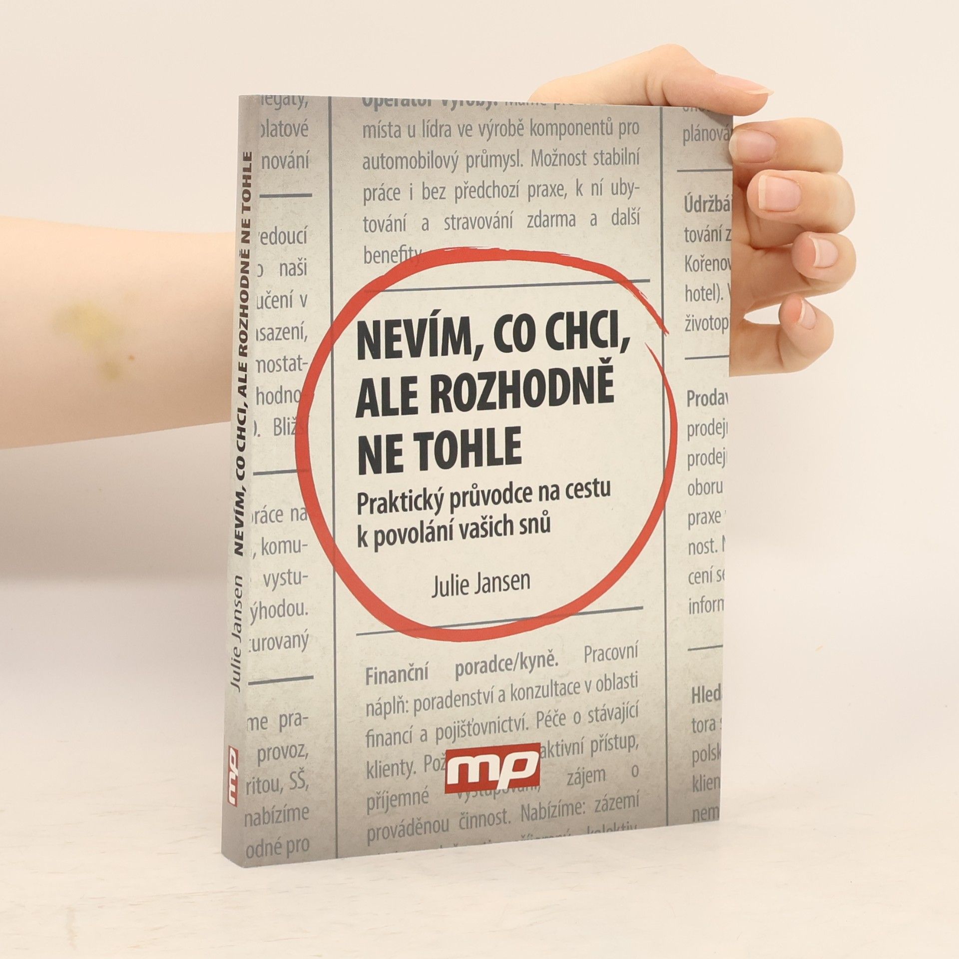 Julie Jansen Nevím, co chci, ale rozhodně ne tohle