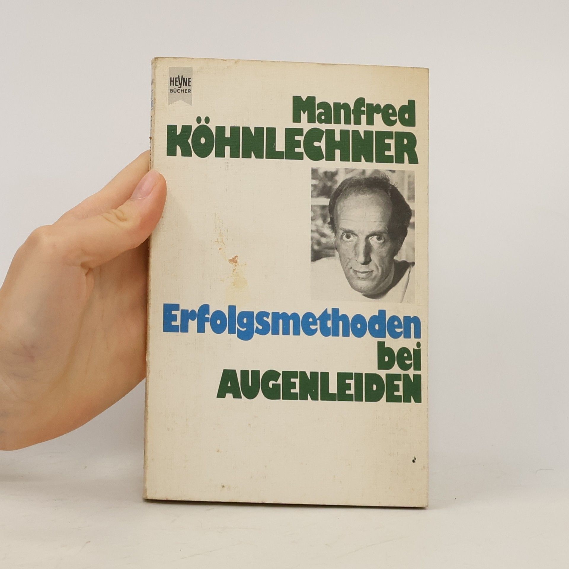 Manfred Köhnlechner Erfolgsmethoden bei Augenleiden