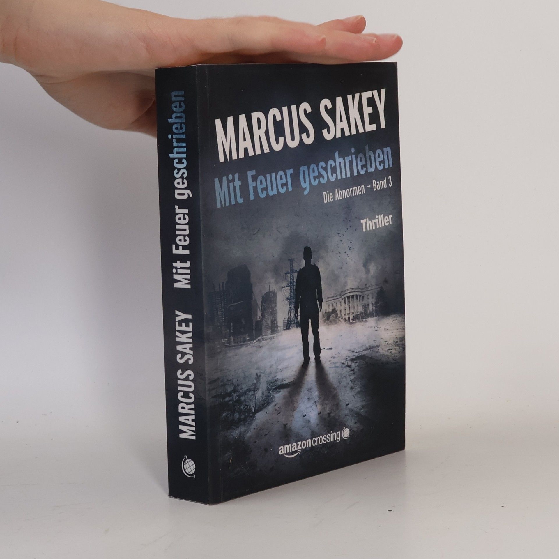 Marcus Sakey Mit Feuer geschrieben
