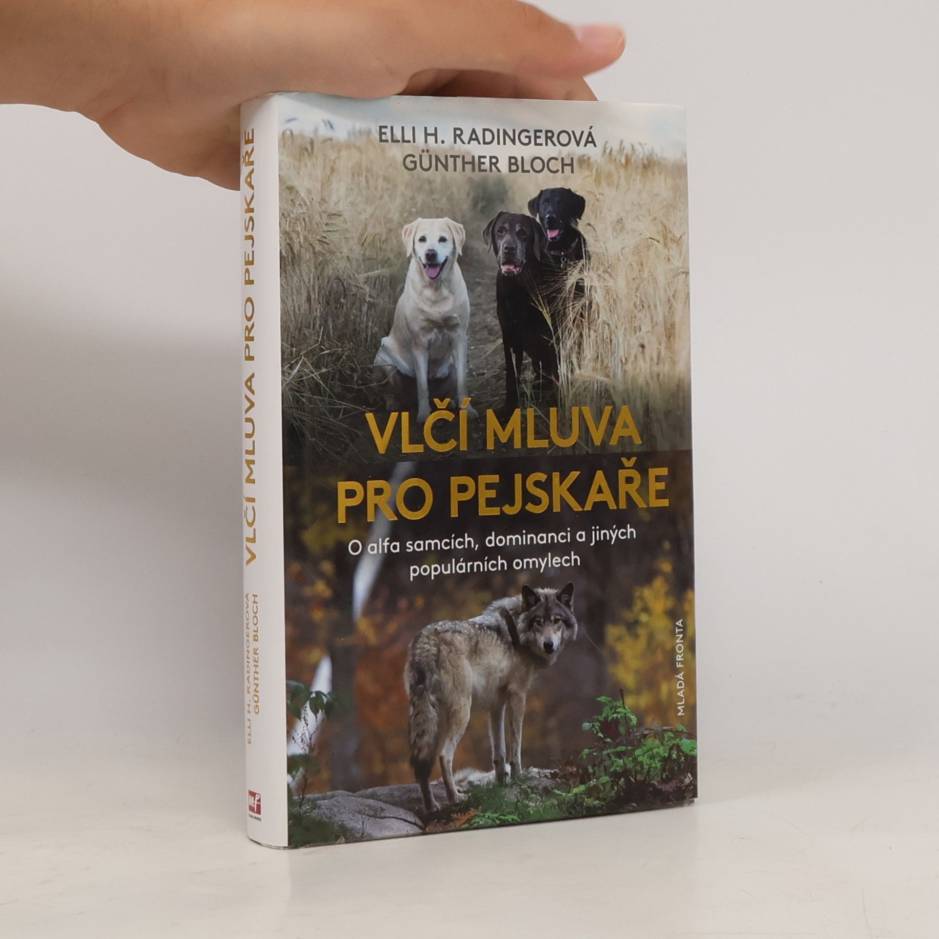 Elli H. Radinger Vlčí mluva: O alfa samcích, dominanci a jiných populárních omylech