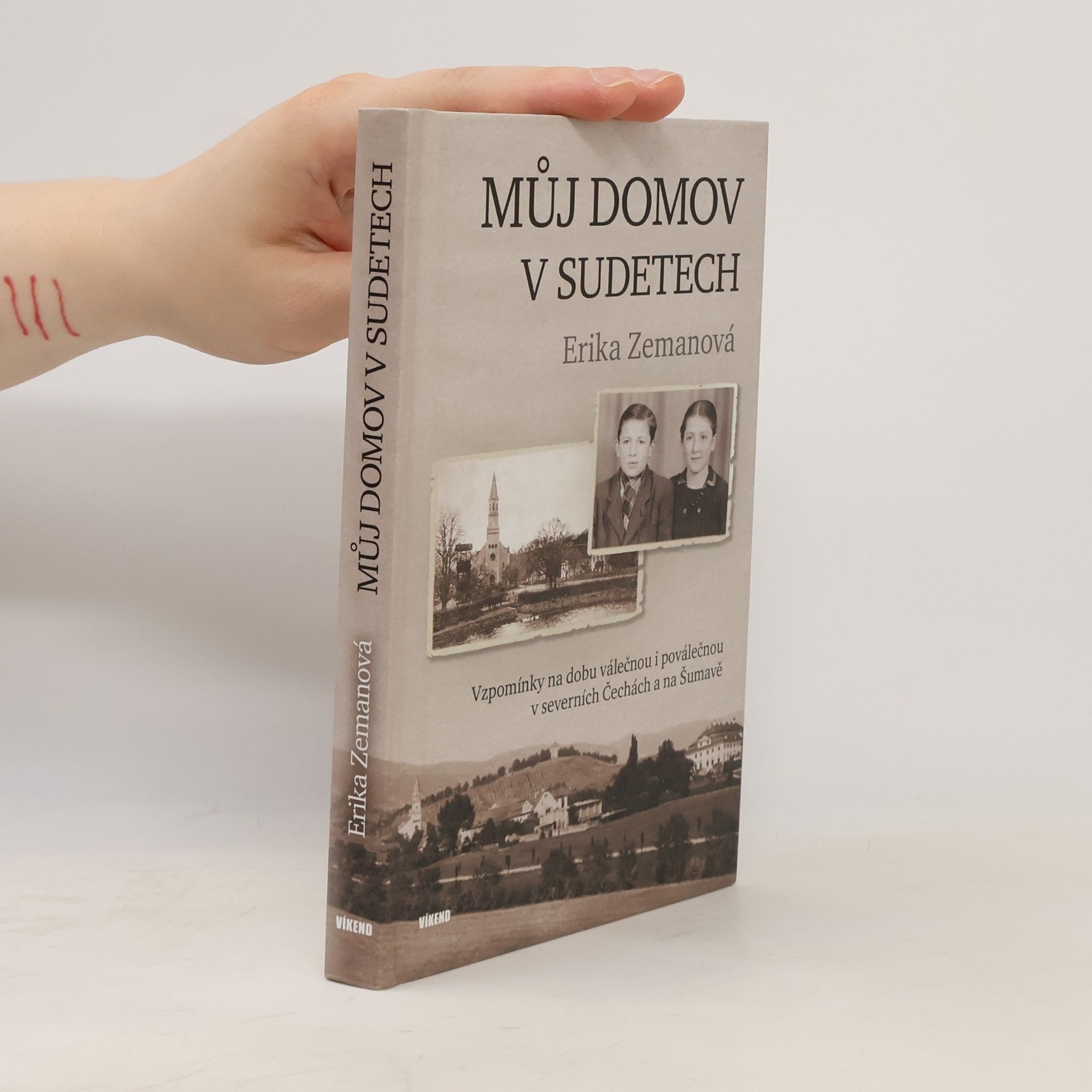 Erika Zemanová Můj domov v Sudetech