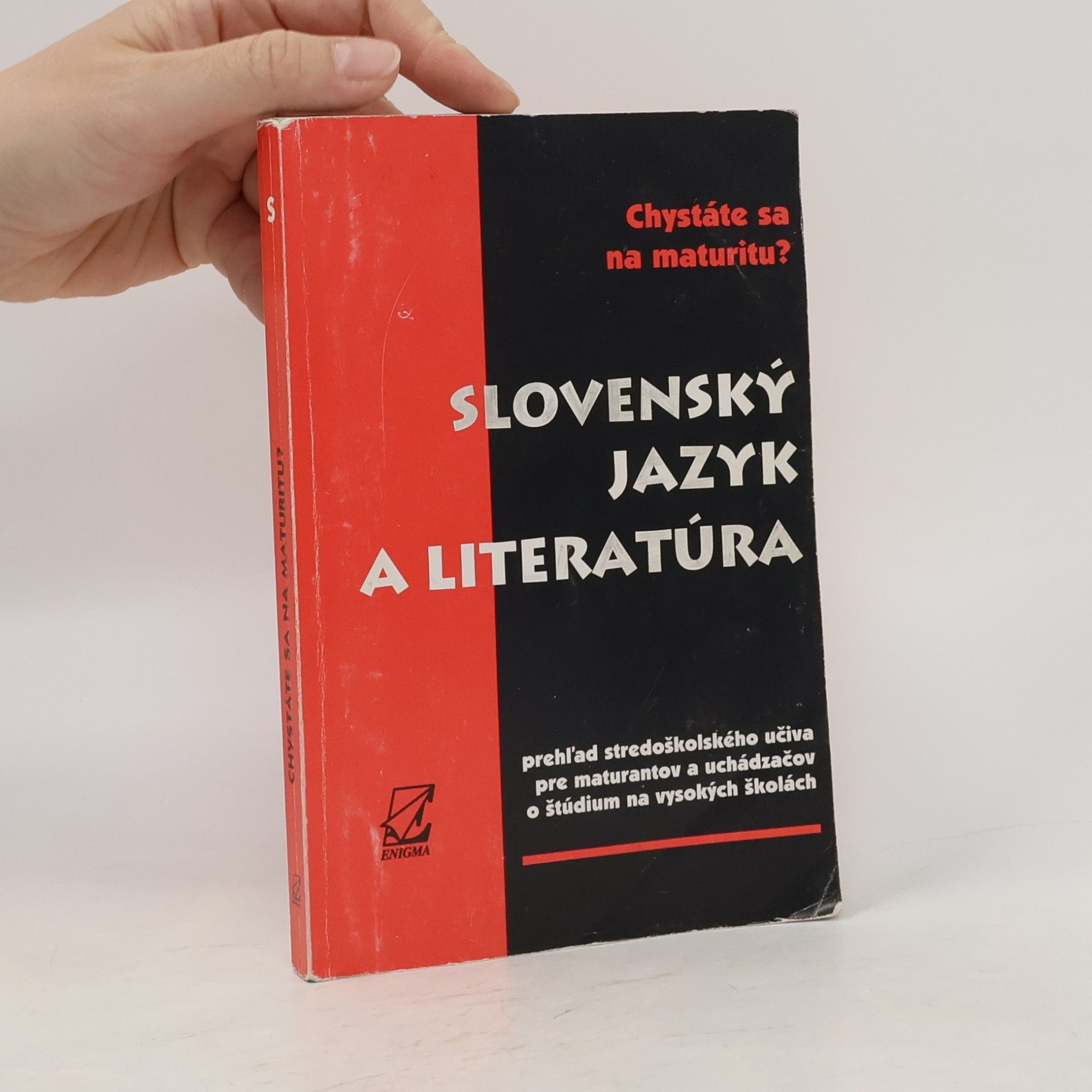 Mária Ivanová Šalingová Chystáte sa na maturitu? Slovenský jazyk a literatúra na vysokých školách