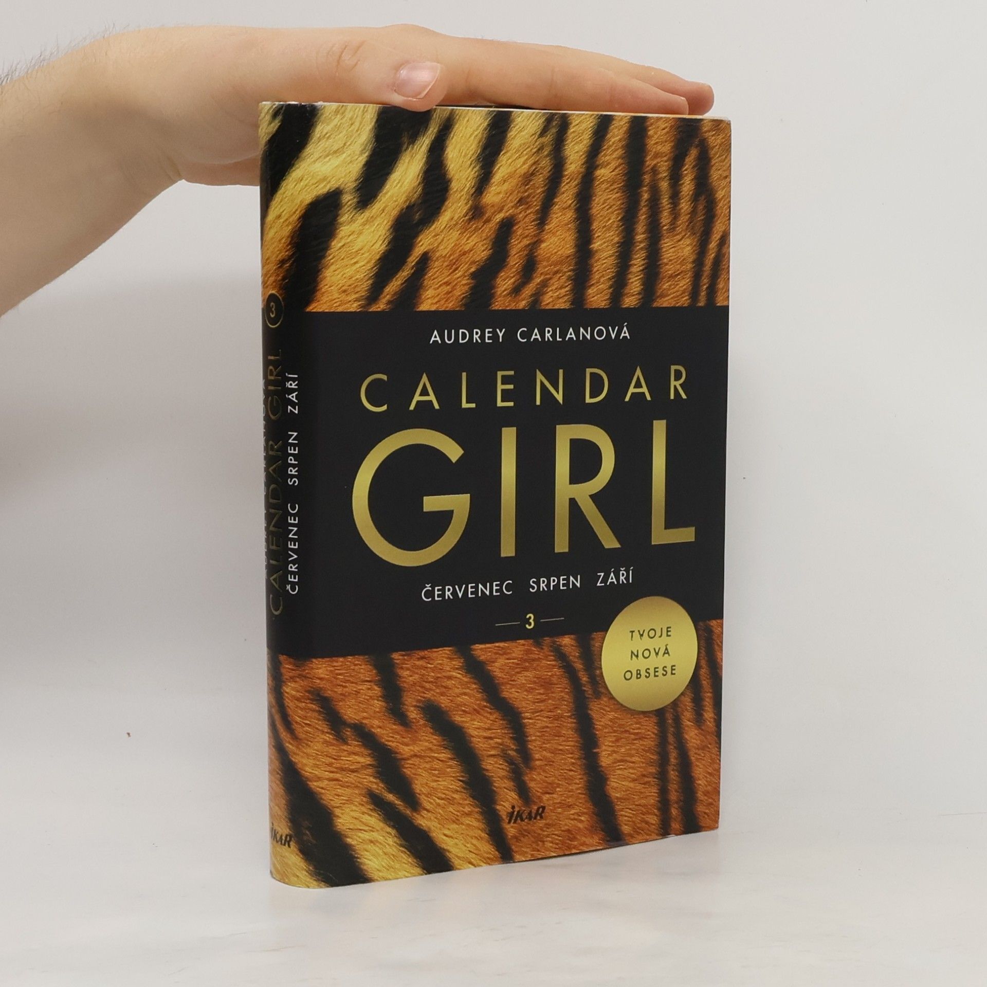 Audrey Carlan Calendar girl. 3, Červenec, srpen, září