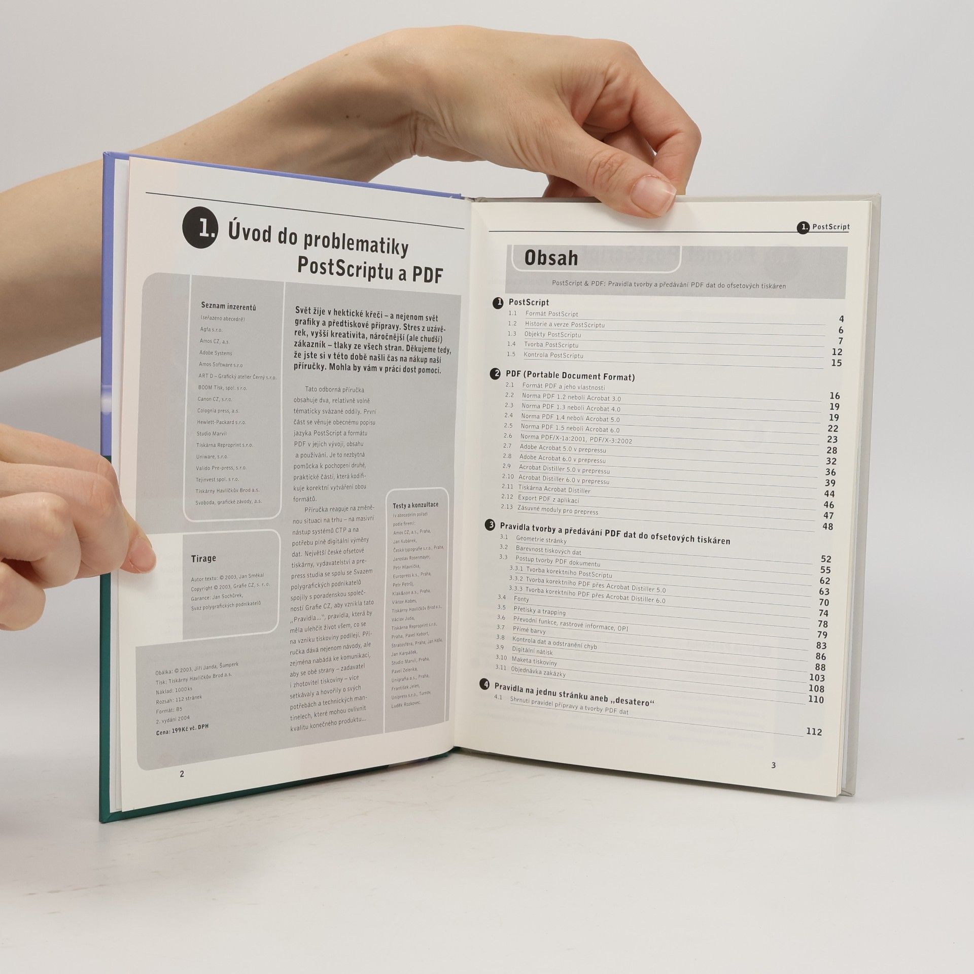 Jan Smékal PostScript & PDF. Pravidla tvorby a předávání PDF dat do ofsetových tiskáren