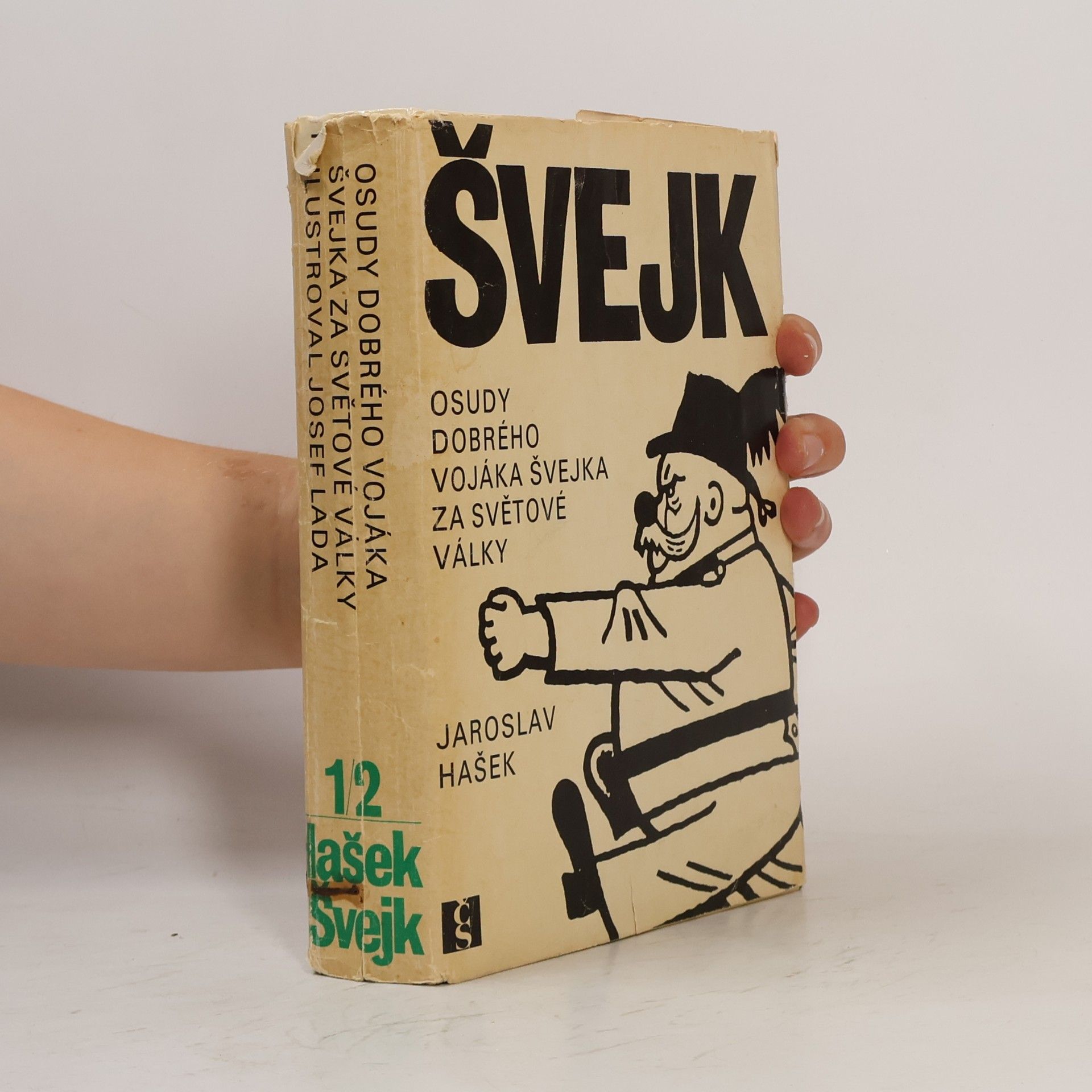Jaroslav Hašek Osudy dobrého vojáka Švejka za světové války 1/2