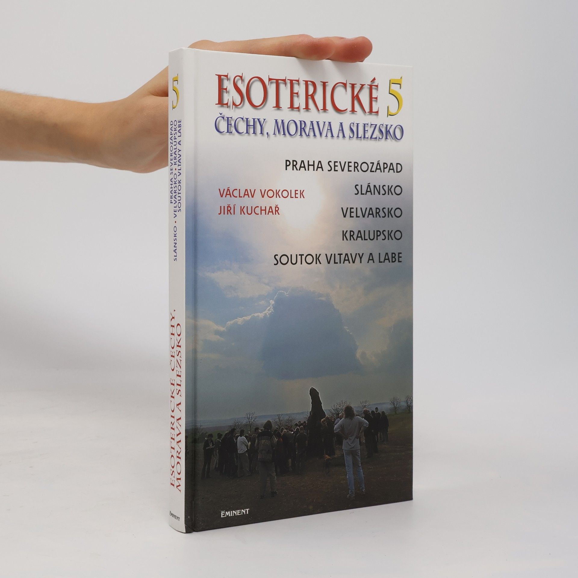 Jiří Kuchař Esoterické Čechy, Morava a Slezsko. Svazek 5