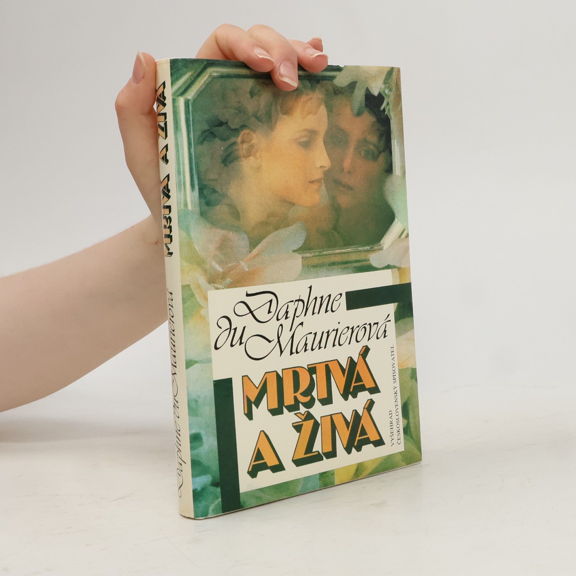 Daphne du Maurier Mrtvá a živá
