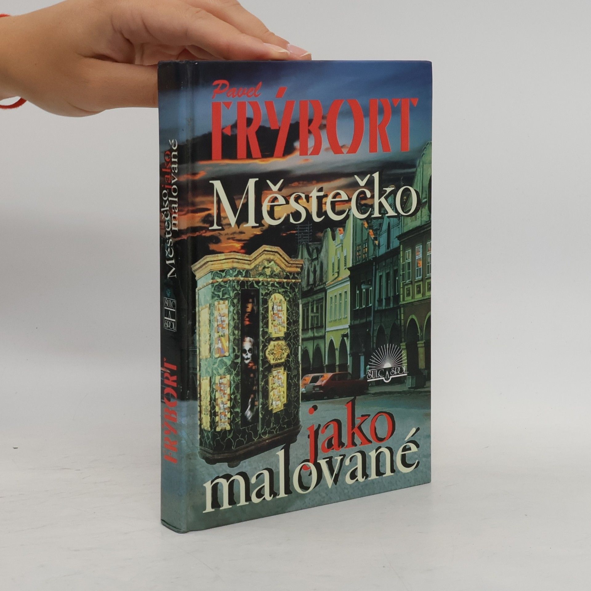 Pavel Frýbort Městečko jako malované