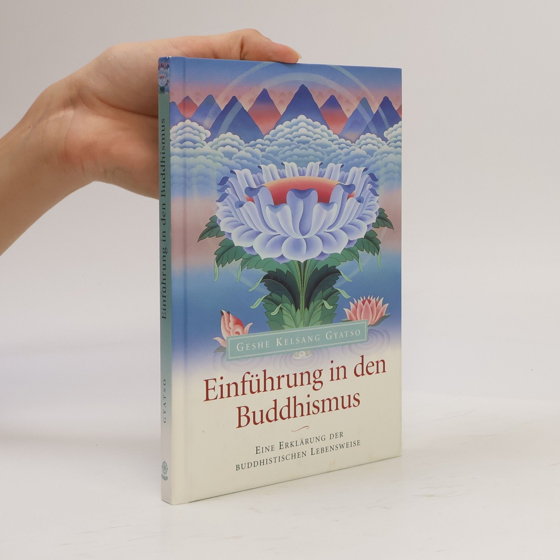Geshe Kelsang Gyatso Einführung in den Buddhismus