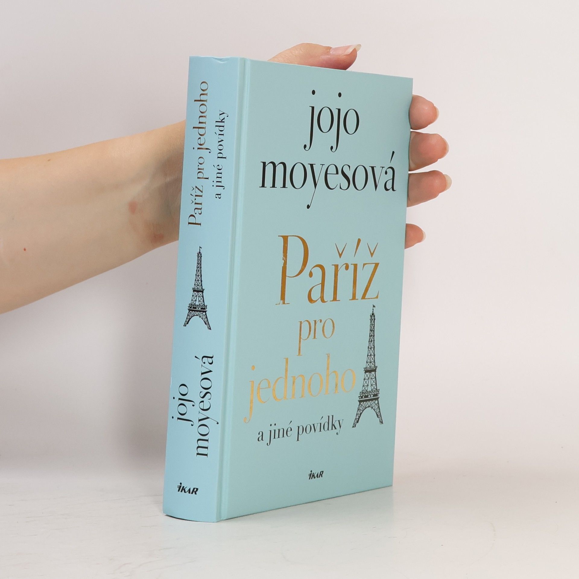 Jojo Moyes Paříž pro jednoho a jiné povídky
