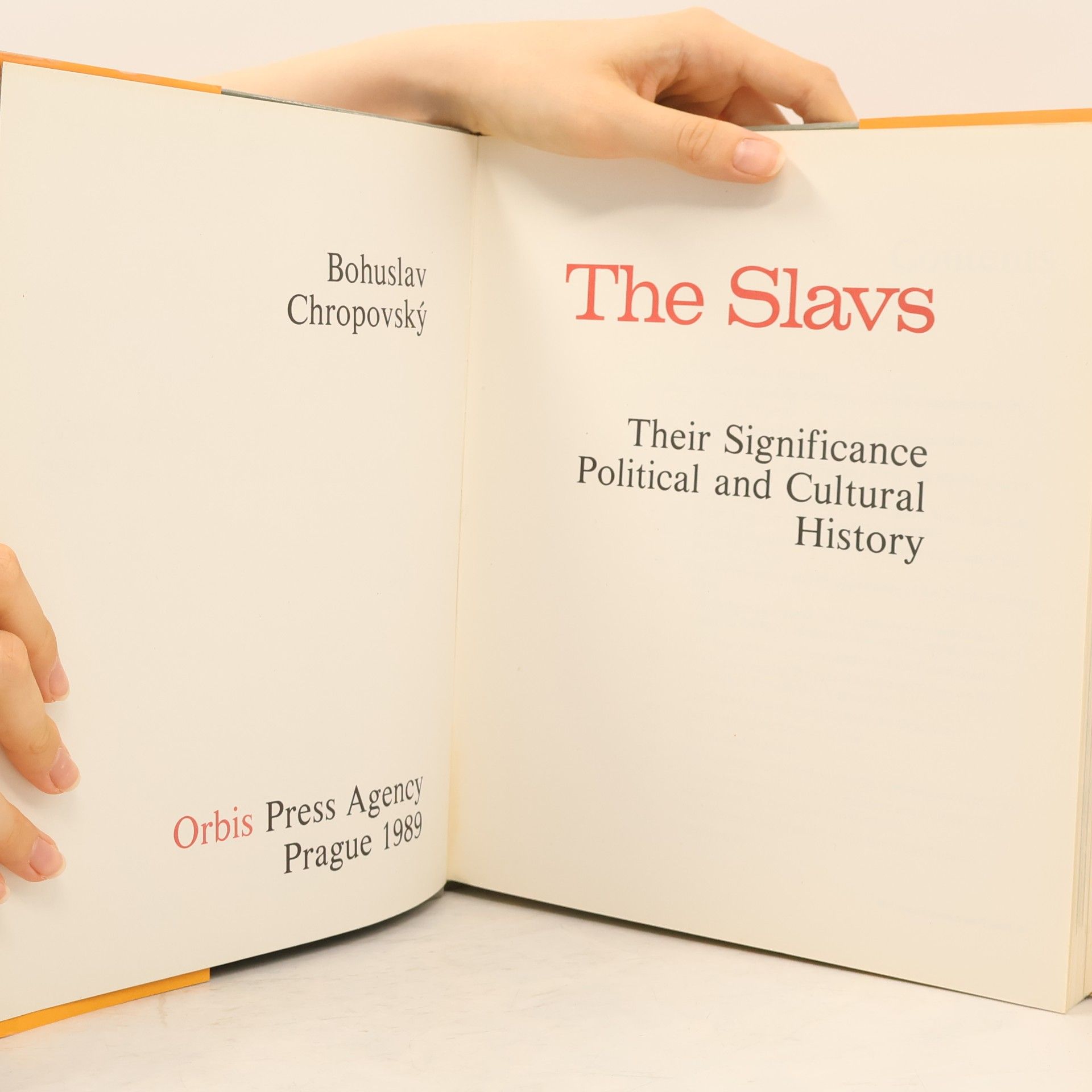 Bohuslav Chropovský The Slavs. Their Significance. Political and Cultural History
