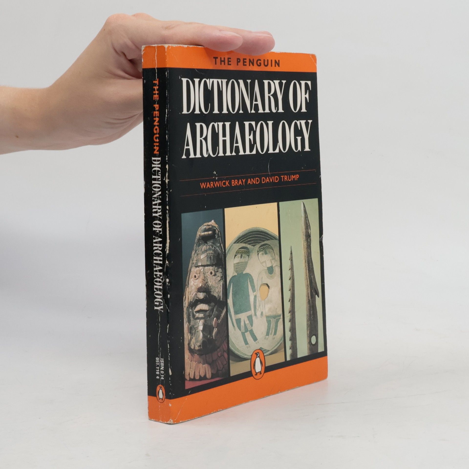 Warwick M. Bray The Penguin Dictionary of Archaeology