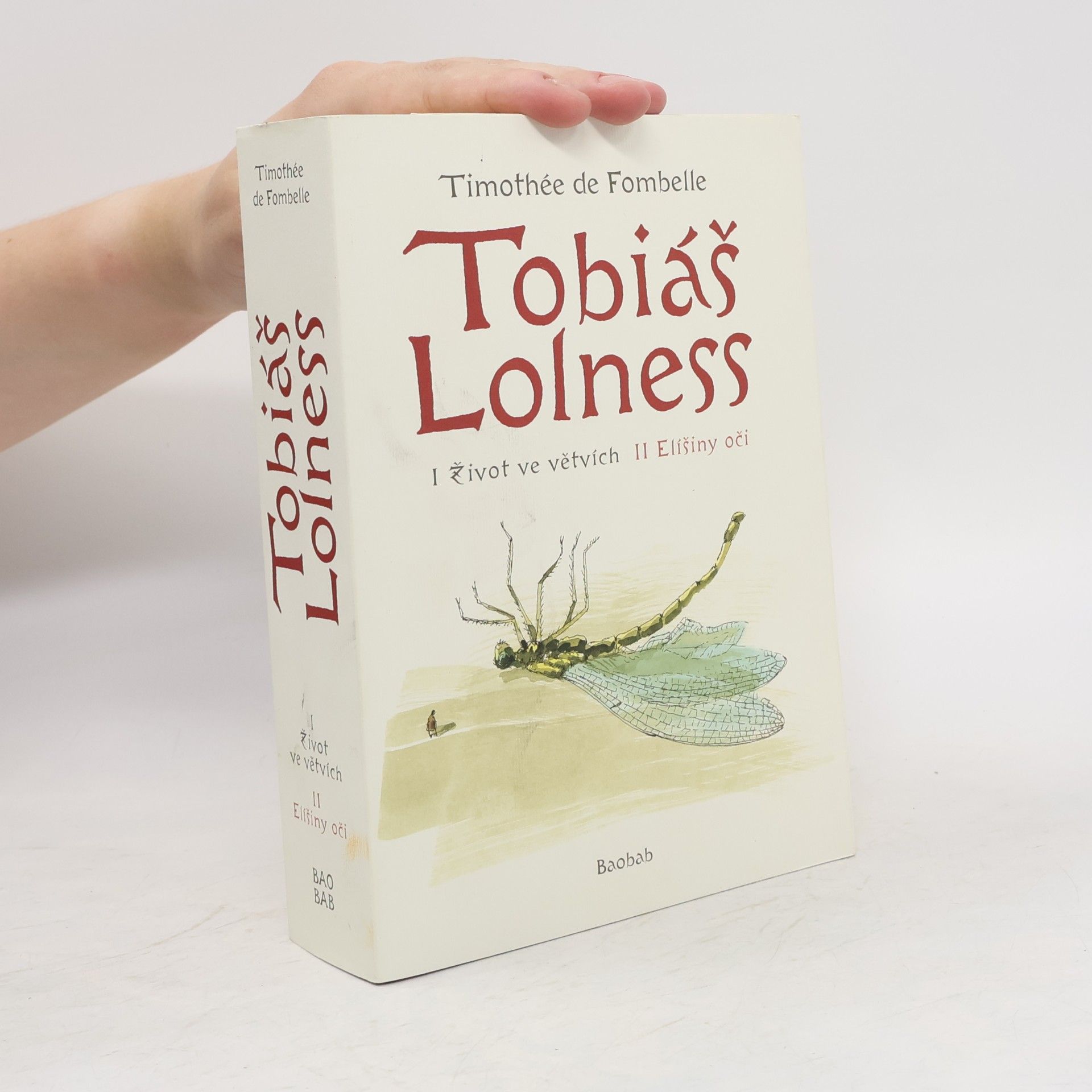 Timothée de Fombelle Tobiáš Lolness I + II
