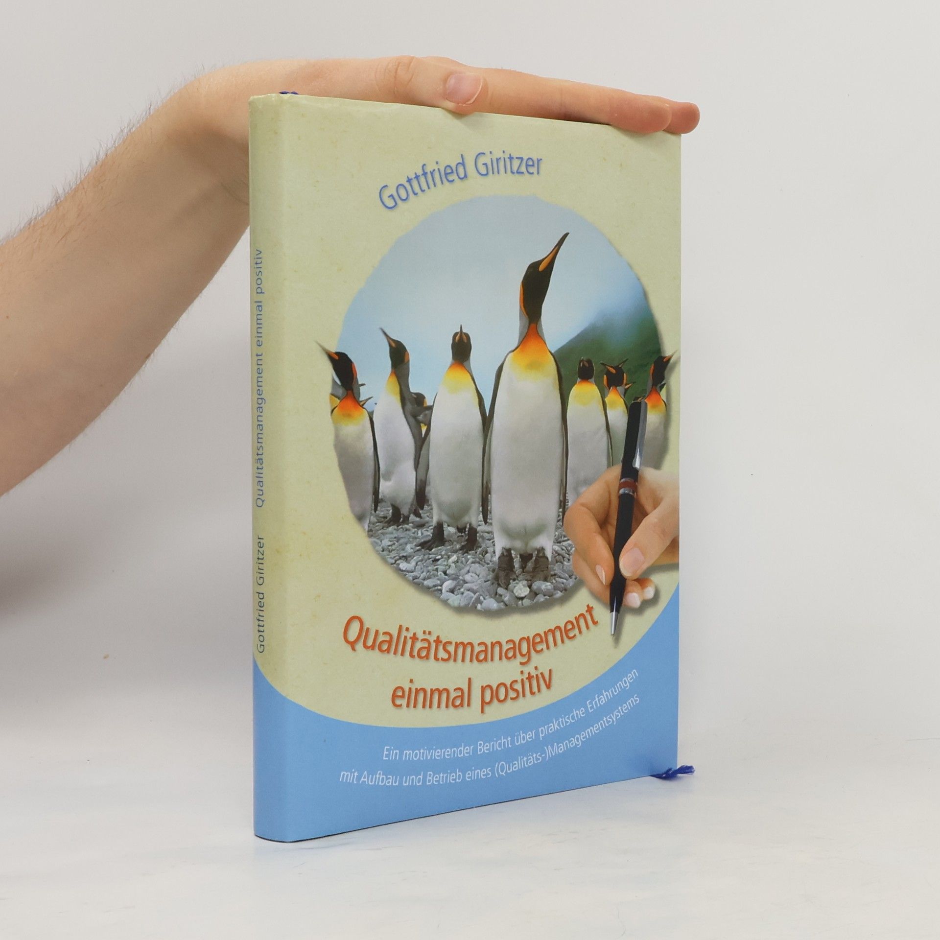 Gottfried Giritzer Qualitätsmanagement einmal positiv