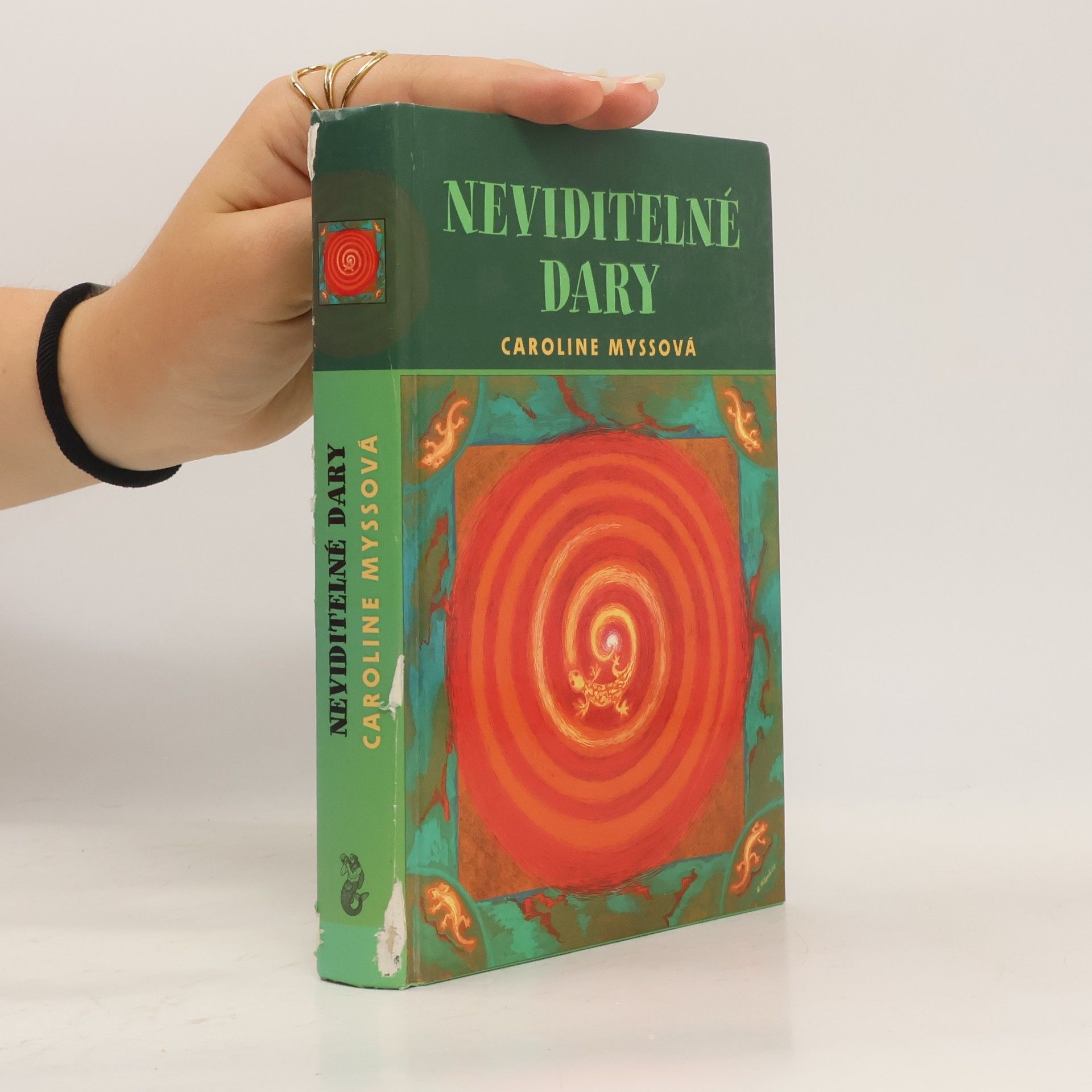 Caroline Myss Neviditelné dary