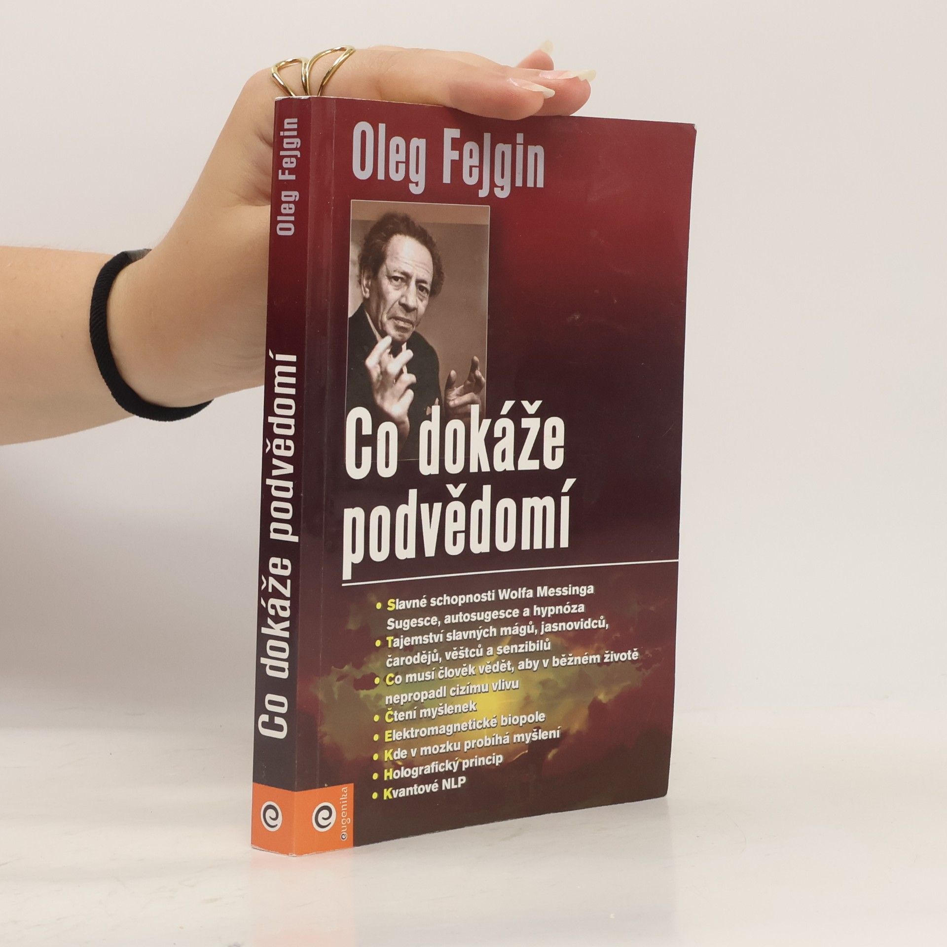 Oleh Orestovyč Fejhìn Co dokáže podvědomí