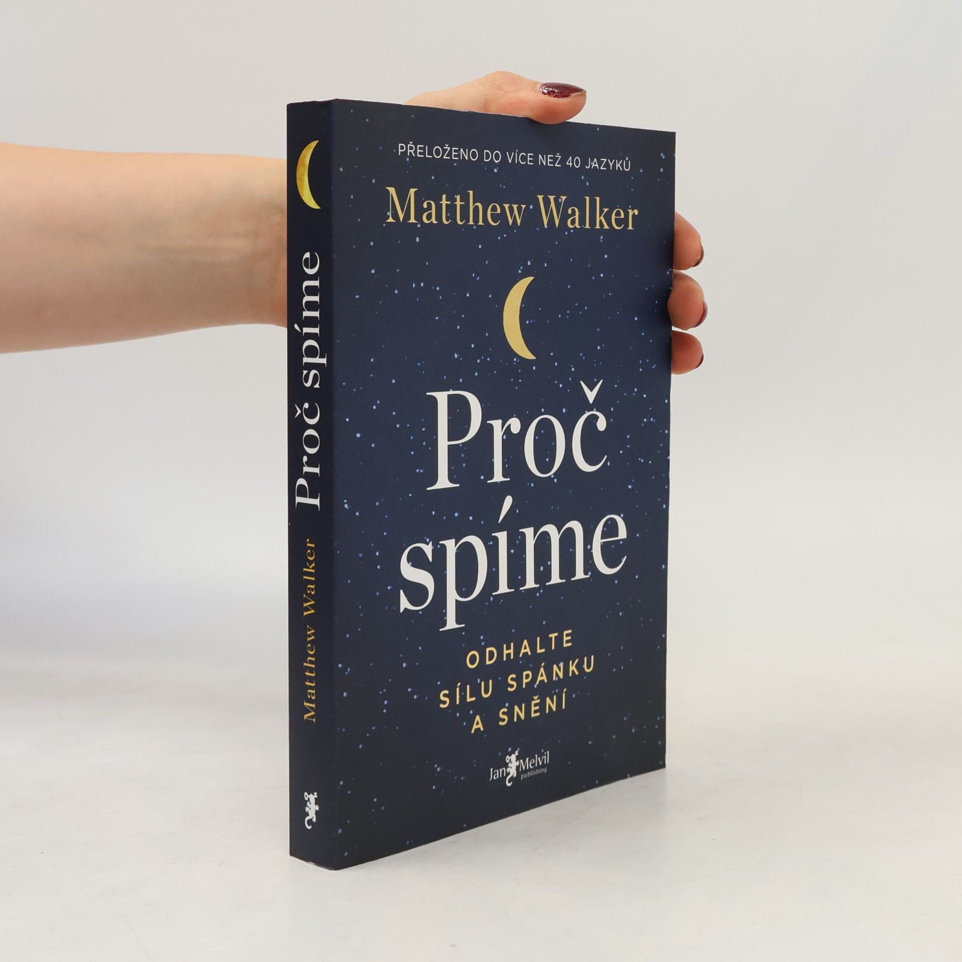 Matthew Walker Proč spíme