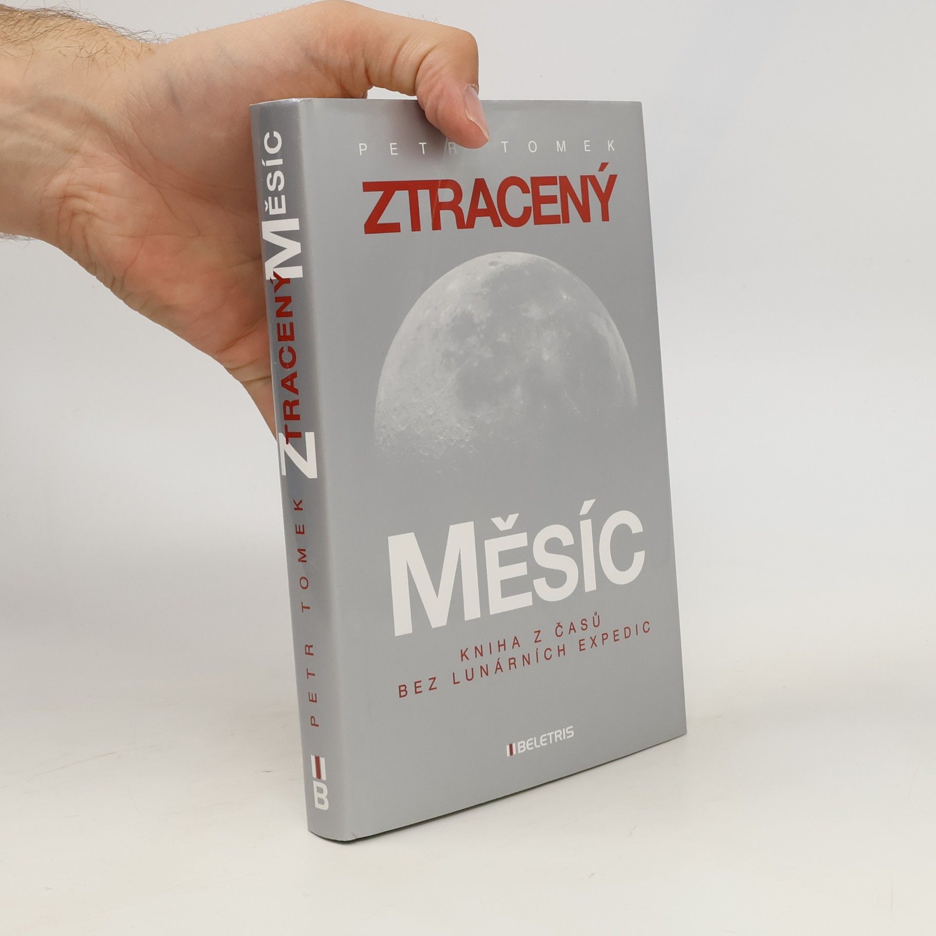 Petr Tomek Ztracený Měsíc - Kniha z časů bez lunárních expedic