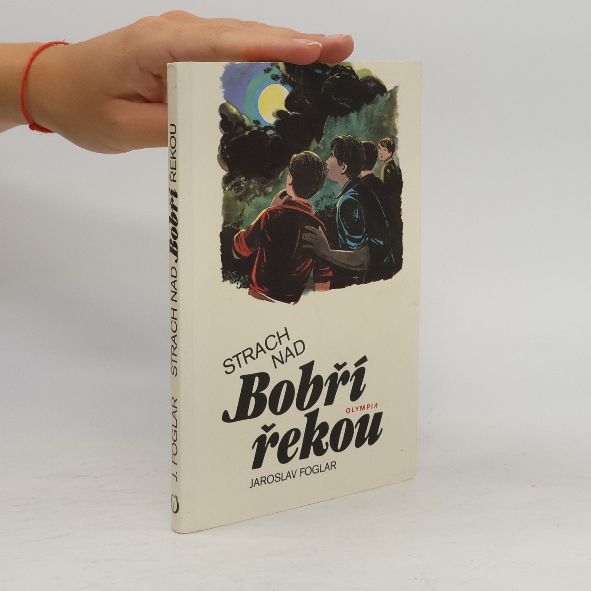 Jaroslav Foglar Strach nad Bobří řekou