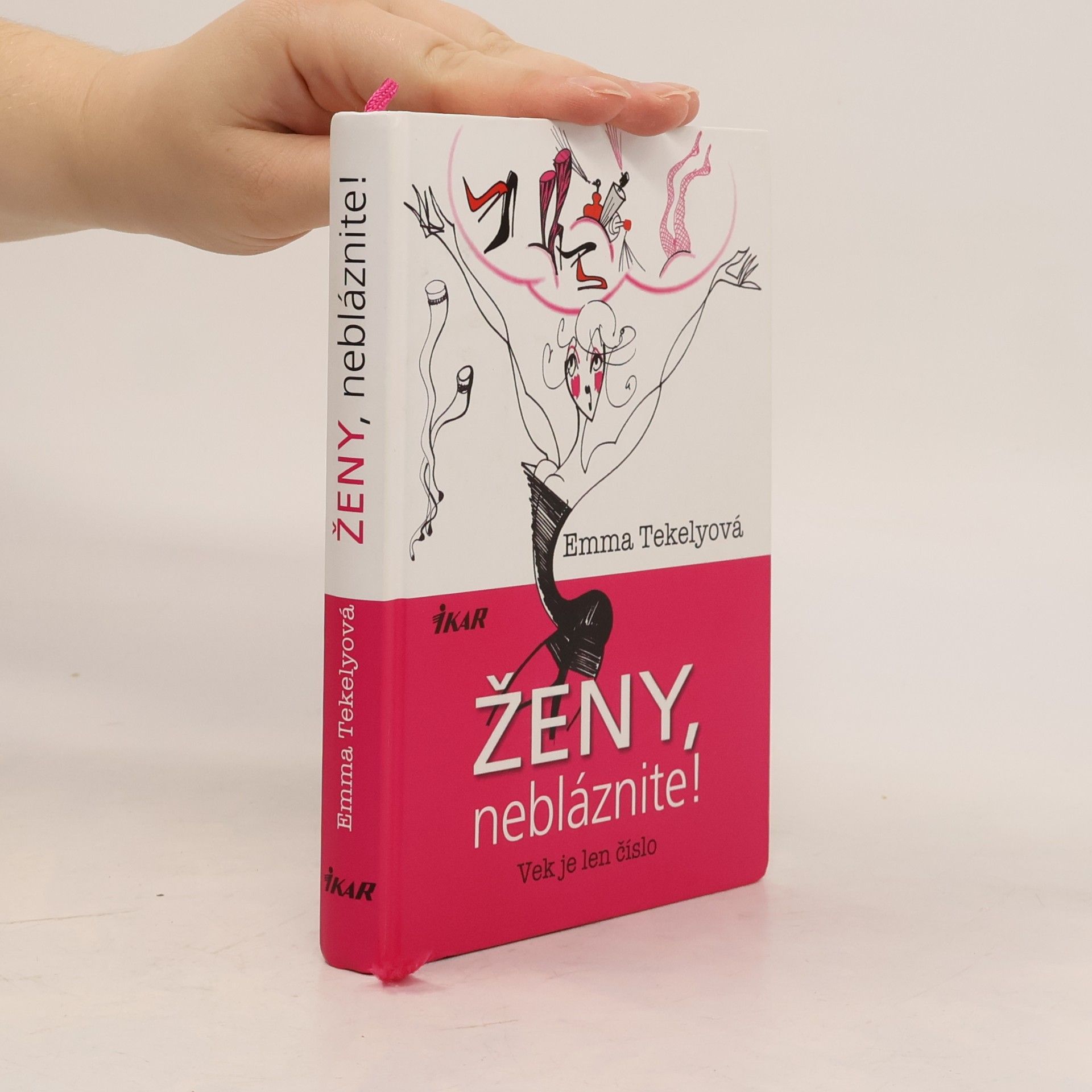 Ženy, nebláznite! : vek je len číslo