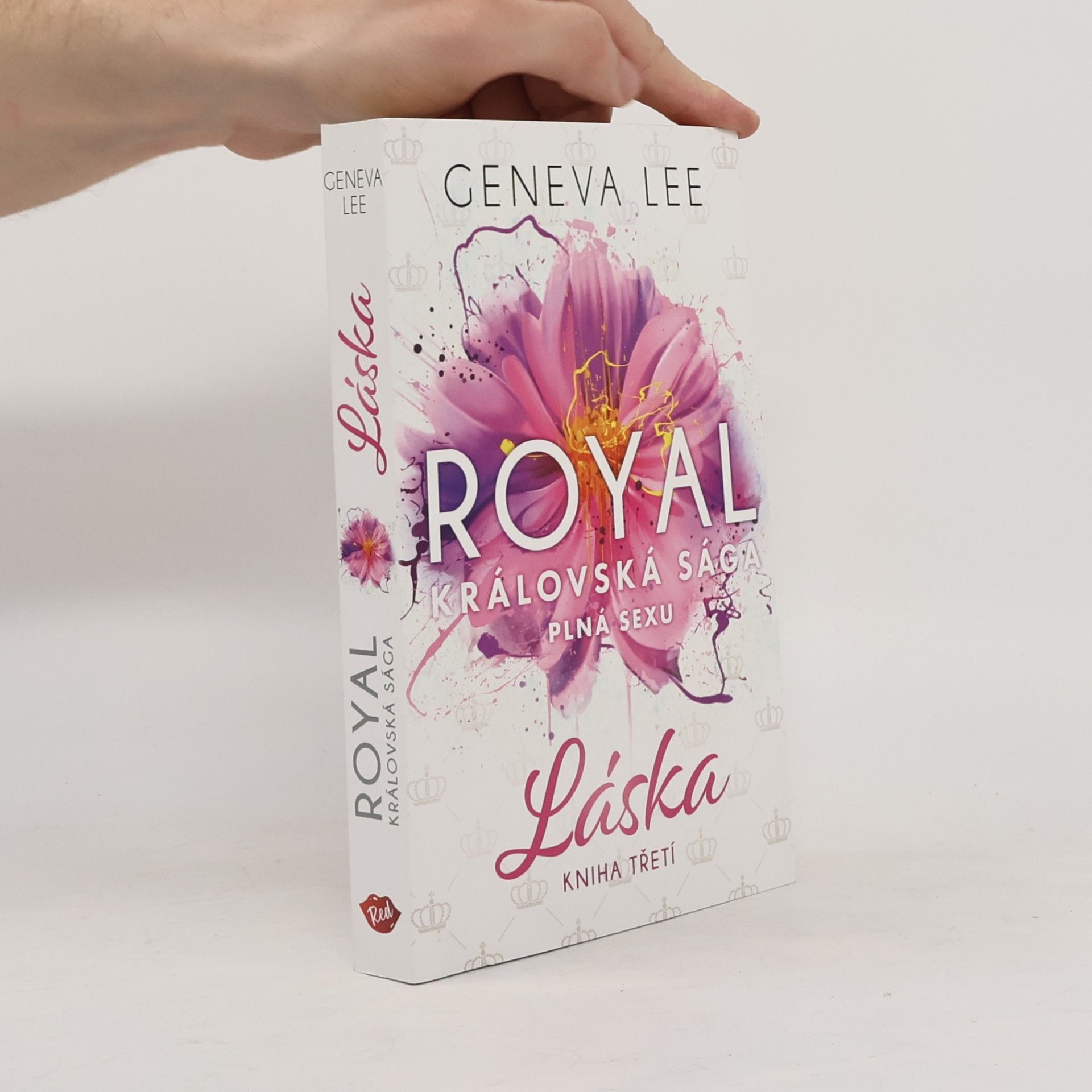 Geneva Lee Královská sága plná sexu. Kniha třetí, Láska