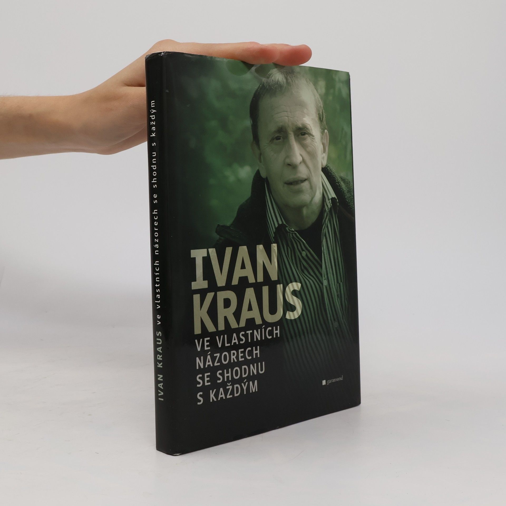 Ivan Kraus Ve vlastních názorech se shodnu s každým