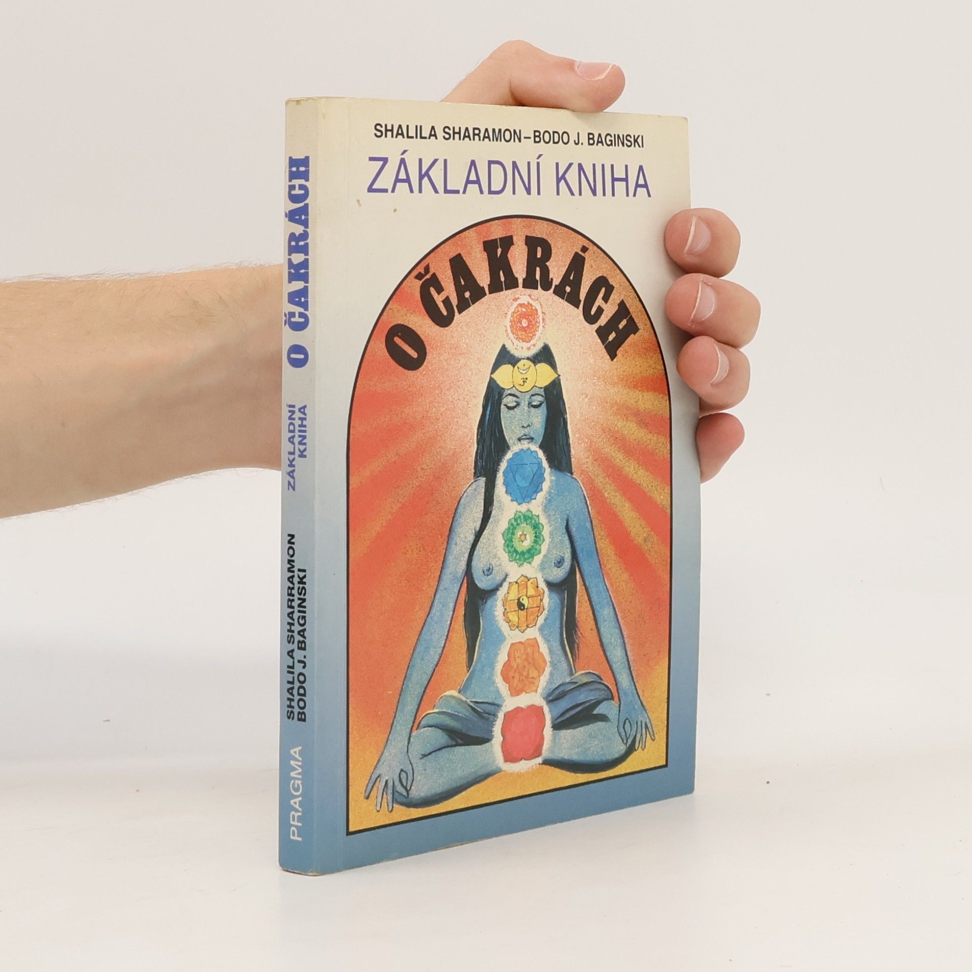 Shalila Sharamon Základní kniha o čakrách