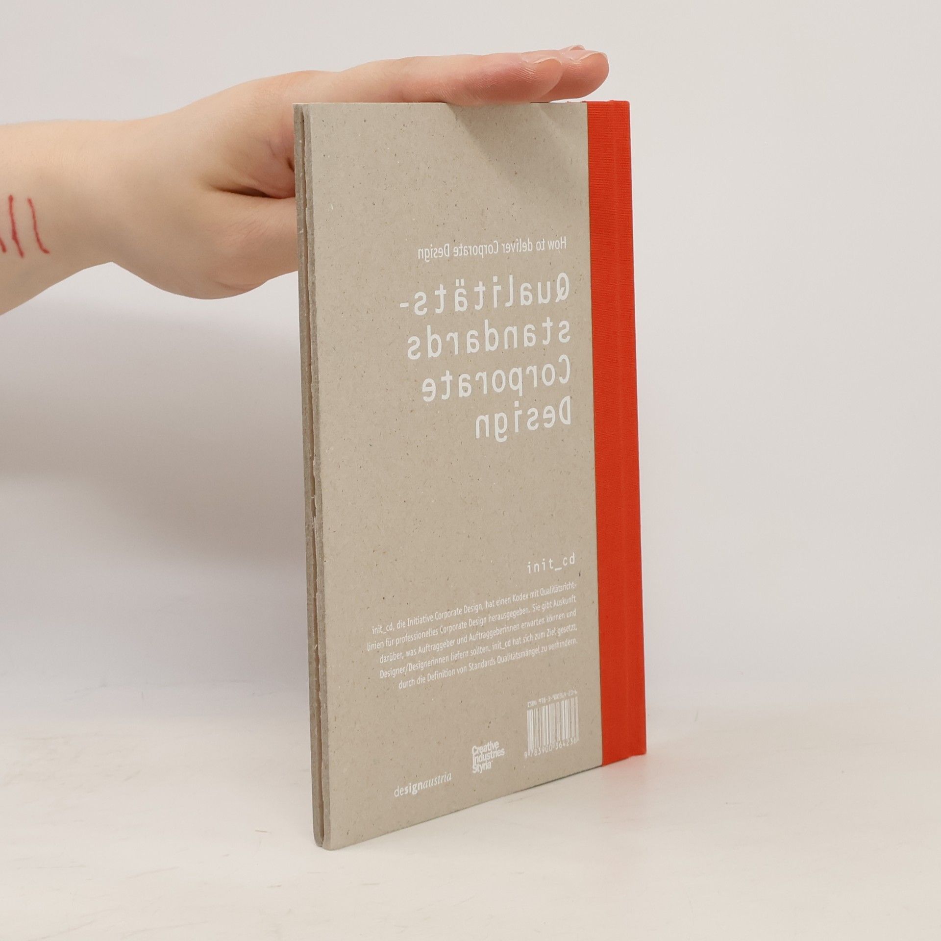 Kolektiv autorů How to deliver Corporate Design. Qualitätsstandards für Corporate Design