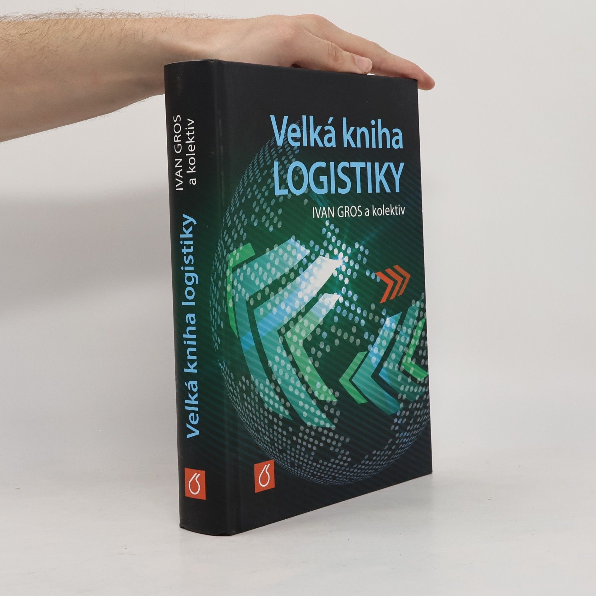 Ivan Gros Velká kniha logistiky